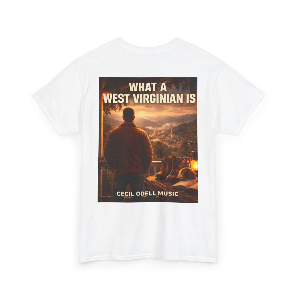 West Virginian Graphic Tee: “What a West Virginian Is” Cecil Odell Music T-Shirt