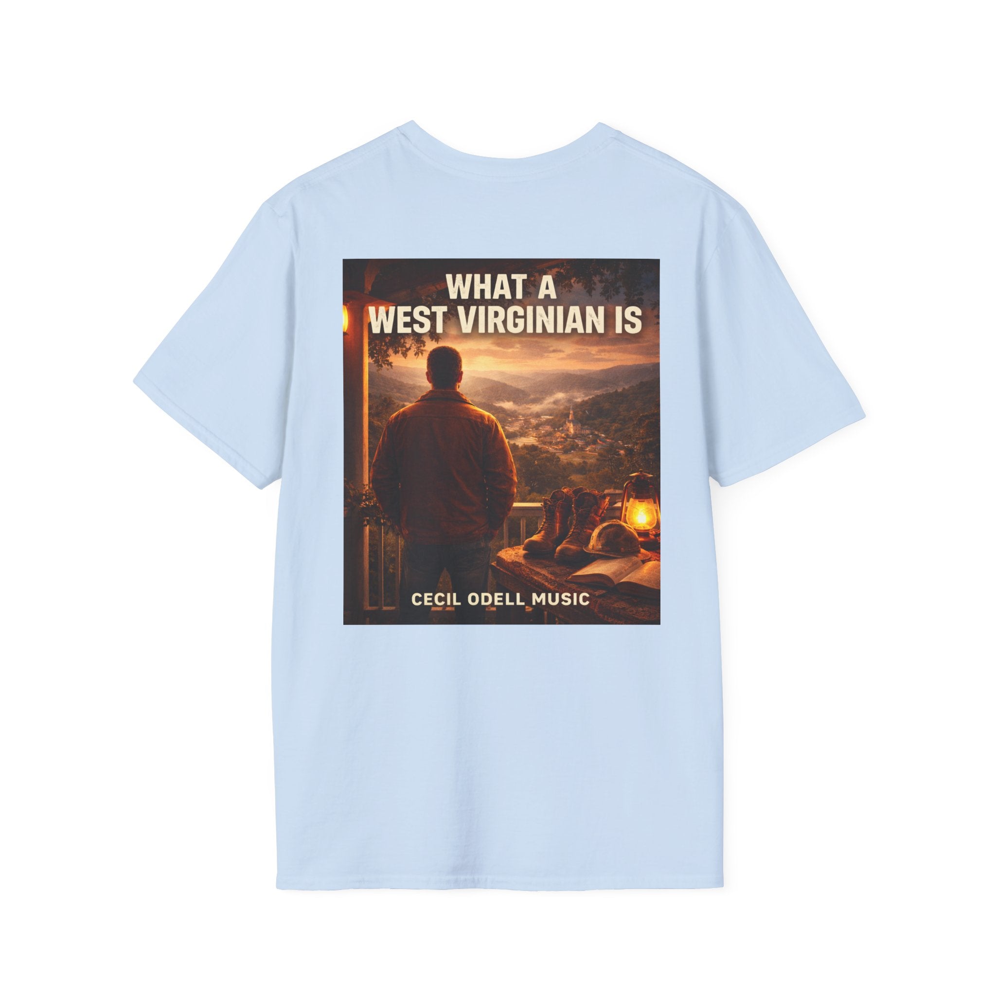 What a West Virginian Is T-Shirt: Cecil Odell Music Graphic Tee