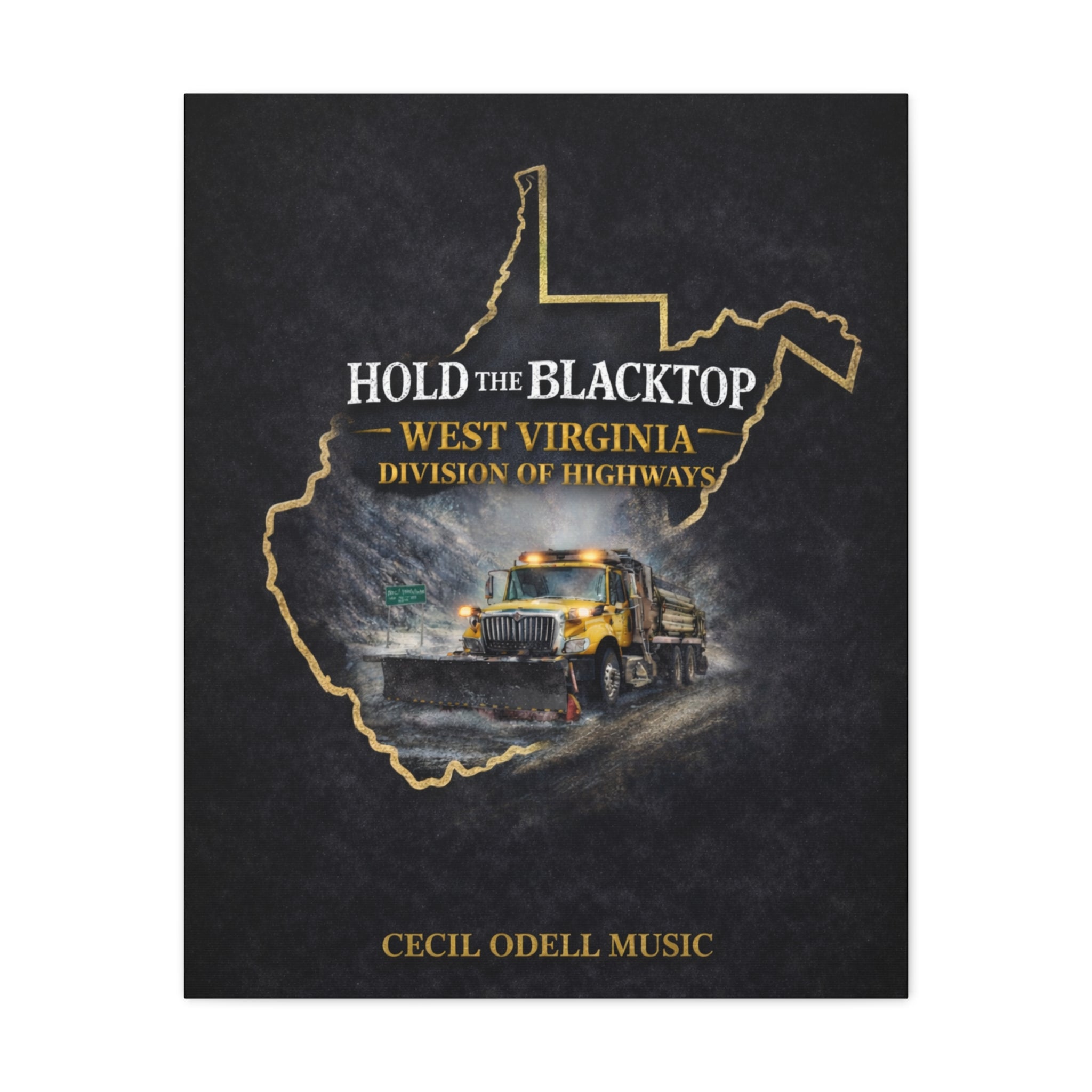Hold the Blacktop: West Virginia Division of Highways Canvas Print