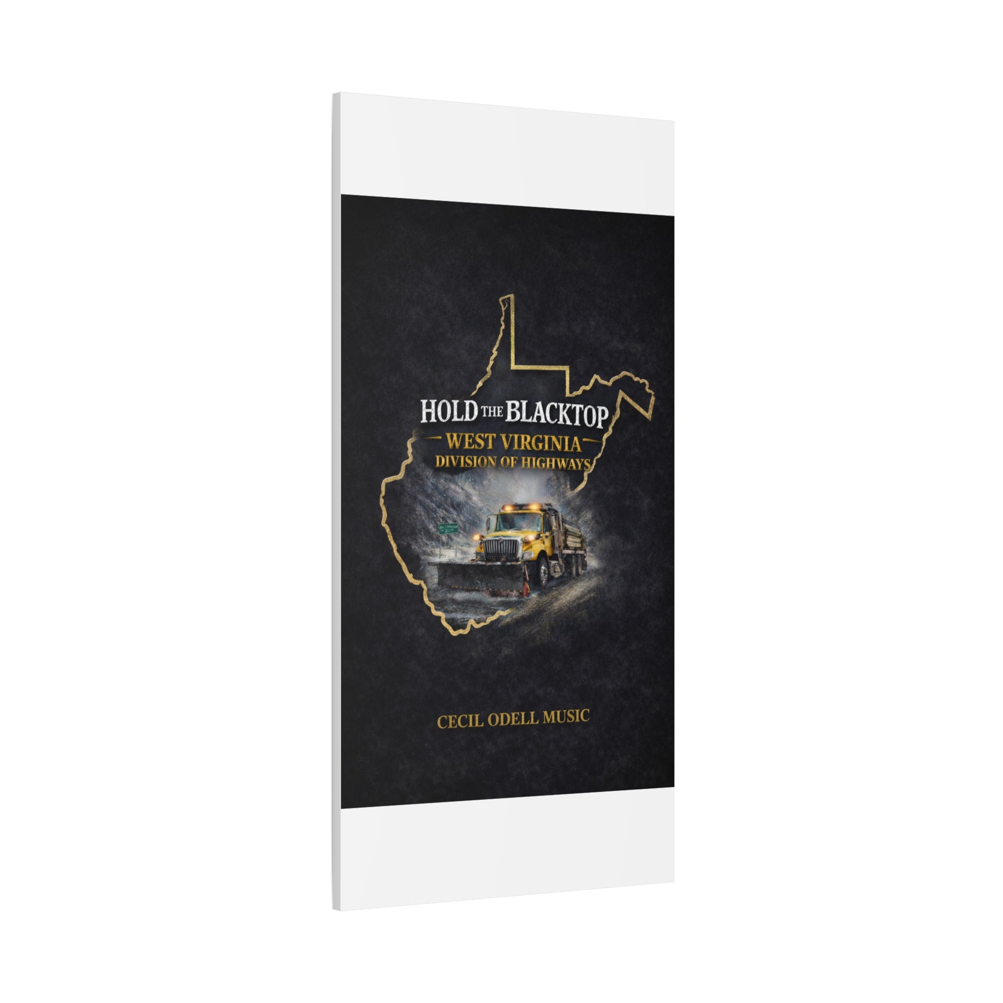 Hold the Blacktop: West Virginia Division of Highways Canvas Print