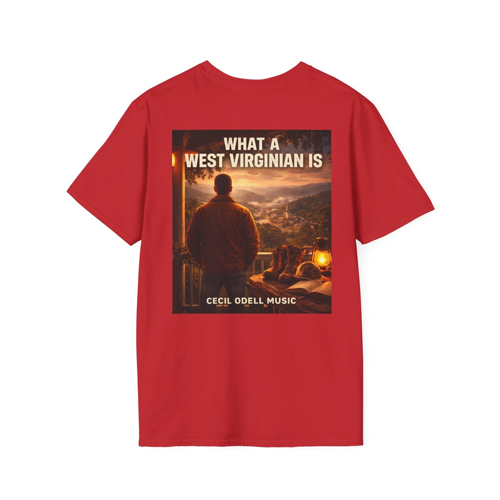 What a West Virginian Is T-Shirt: Cecil Odell Music Graphic Tee