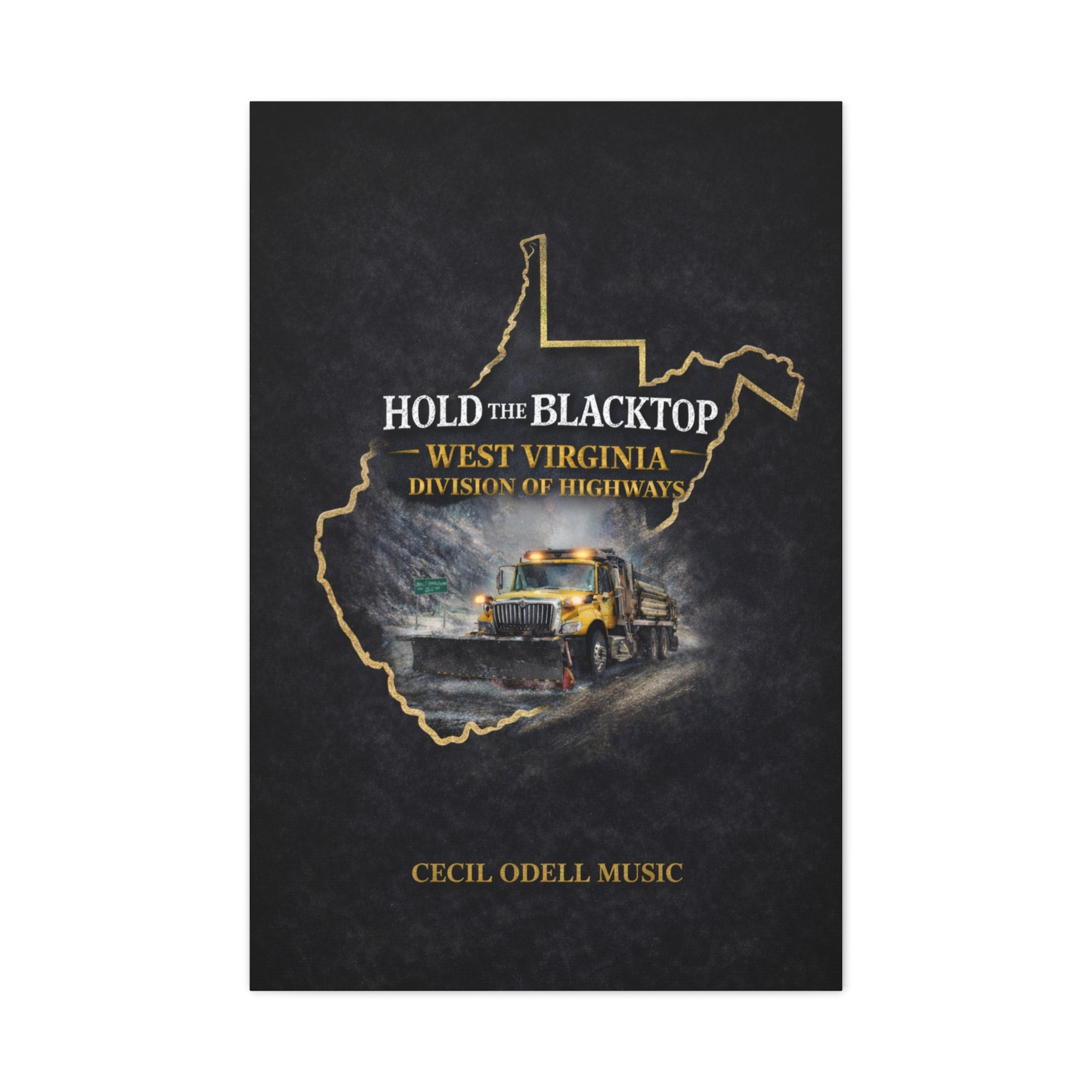 Hold the Blacktop: West Virginia Division of Highways Canvas Print