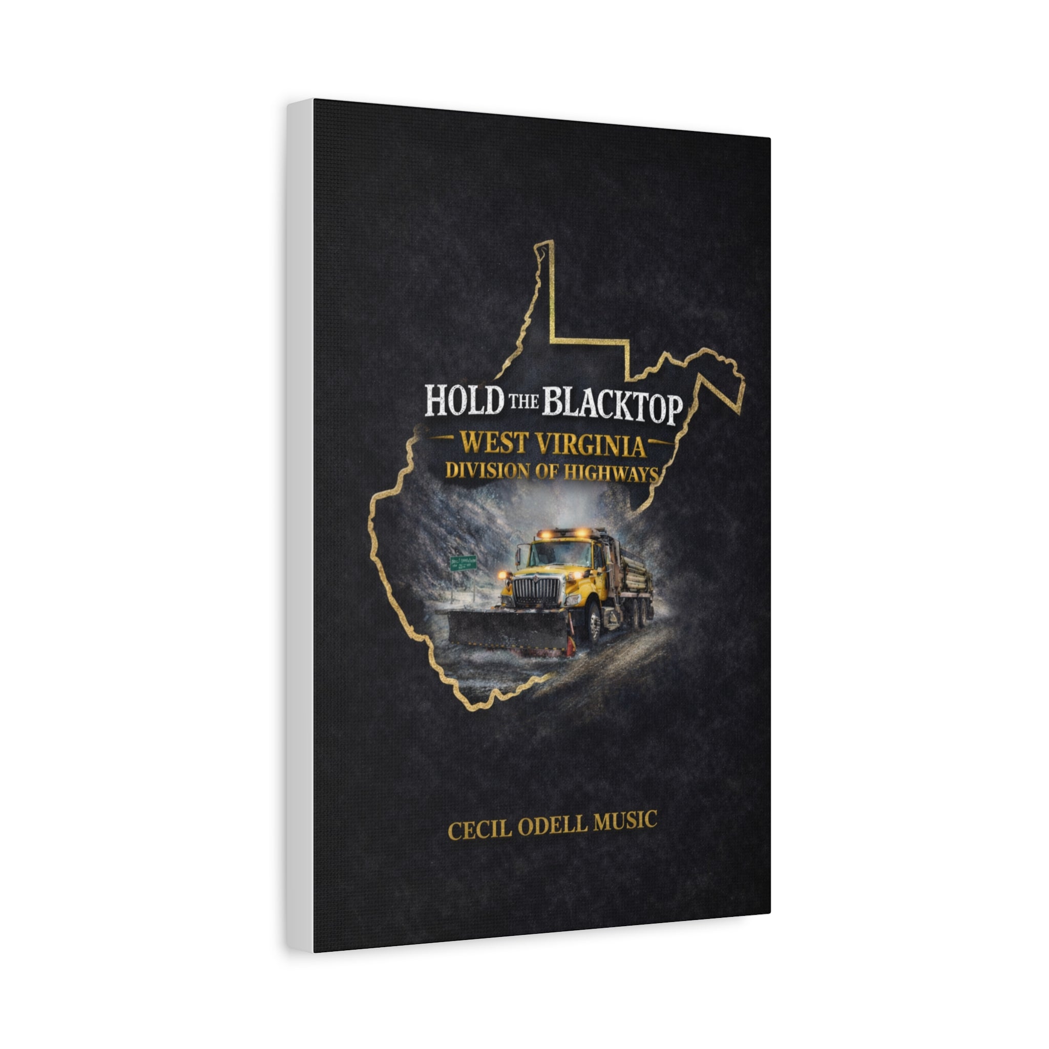 Hold the Blacktop: West Virginia Division of Highways Canvas Print