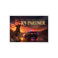 K9 Partner Gloss Poster: Patriotic Police K9 Tribute Wall Art