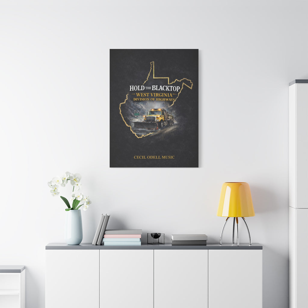 Hold the Blacktop: West Virginia Division of Highways Canvas Print