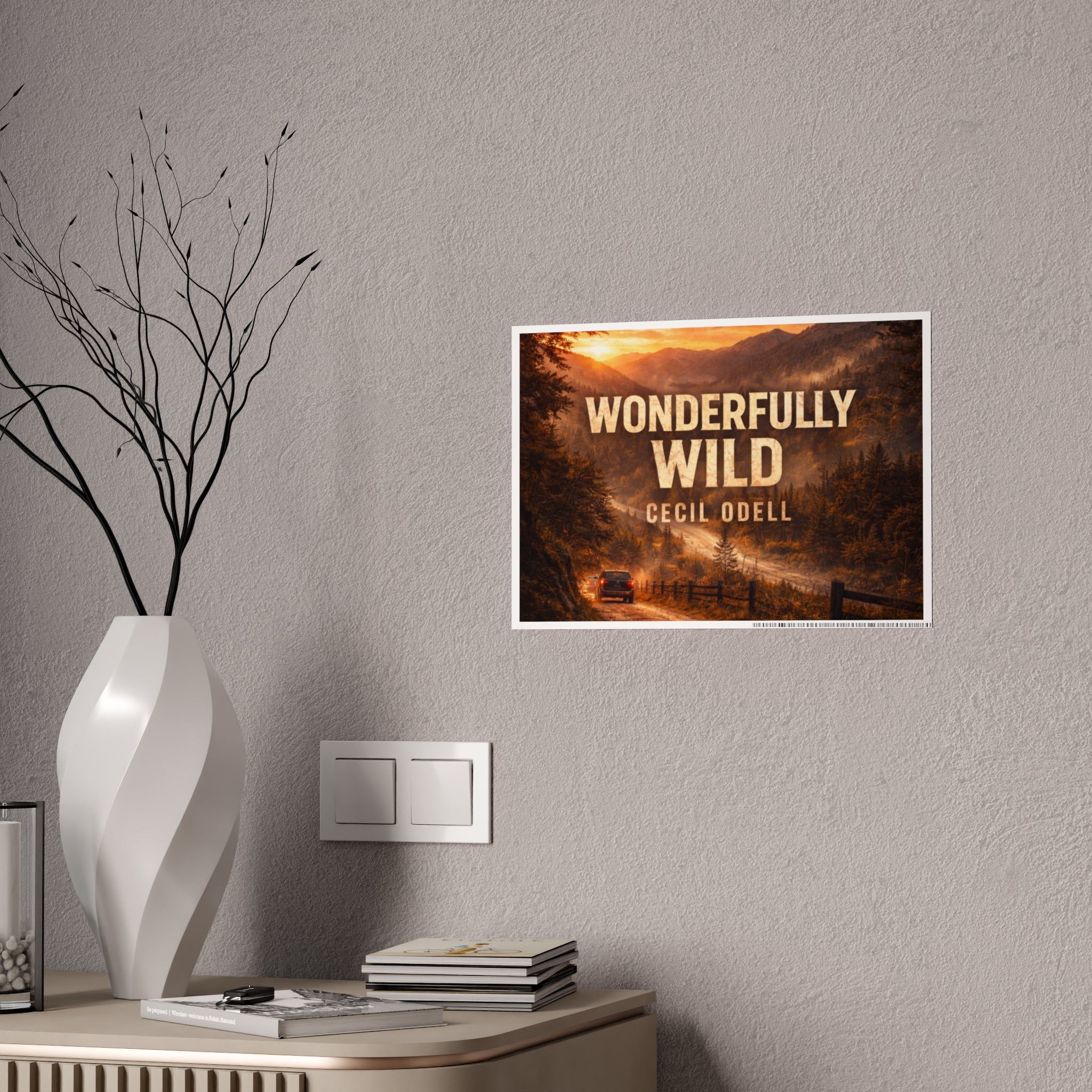 Wonderfully Wild Gloss Poster: Scenic Road Sunset Wall Art