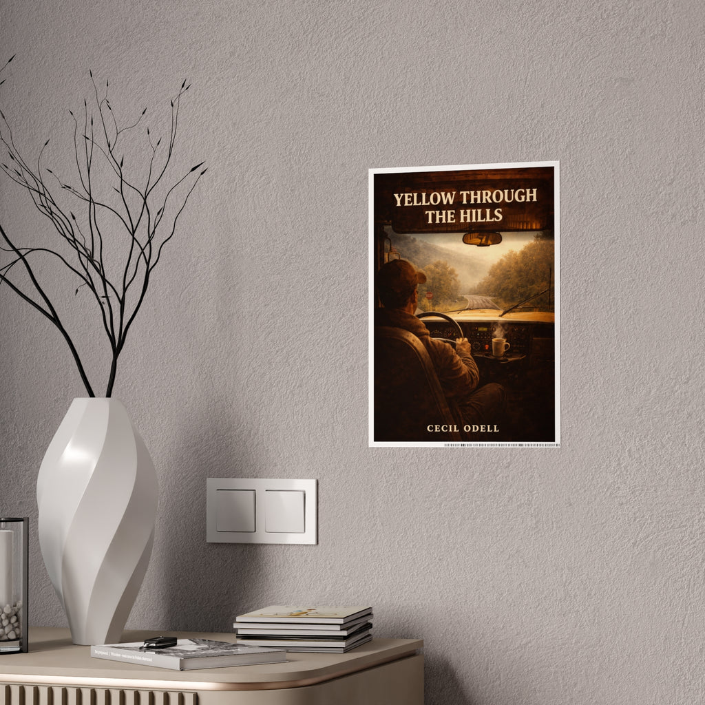 School Bus Poster: "Yellow Through the Hills" Gloss Poster