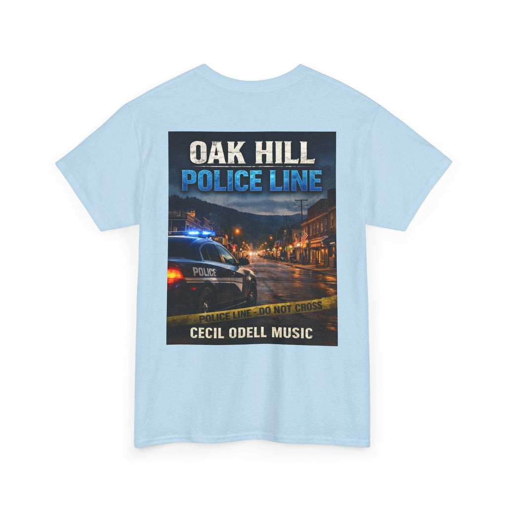 Oak Hill Police Line T-Shirt: 'Oak Hill Police Line' Graphic Tee (Cecil Odell Music)