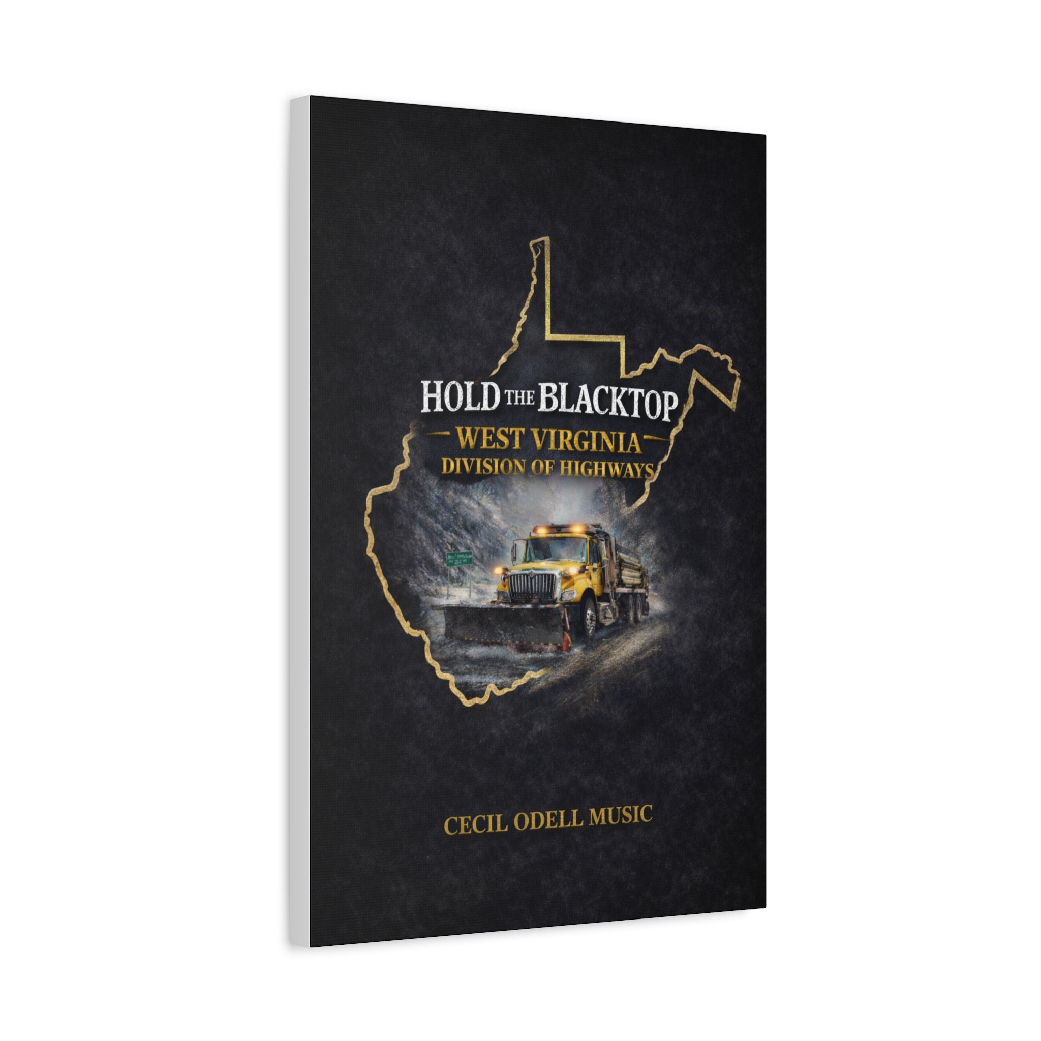 Hold the Blacktop: West Virginia Division of Highways Canvas Print