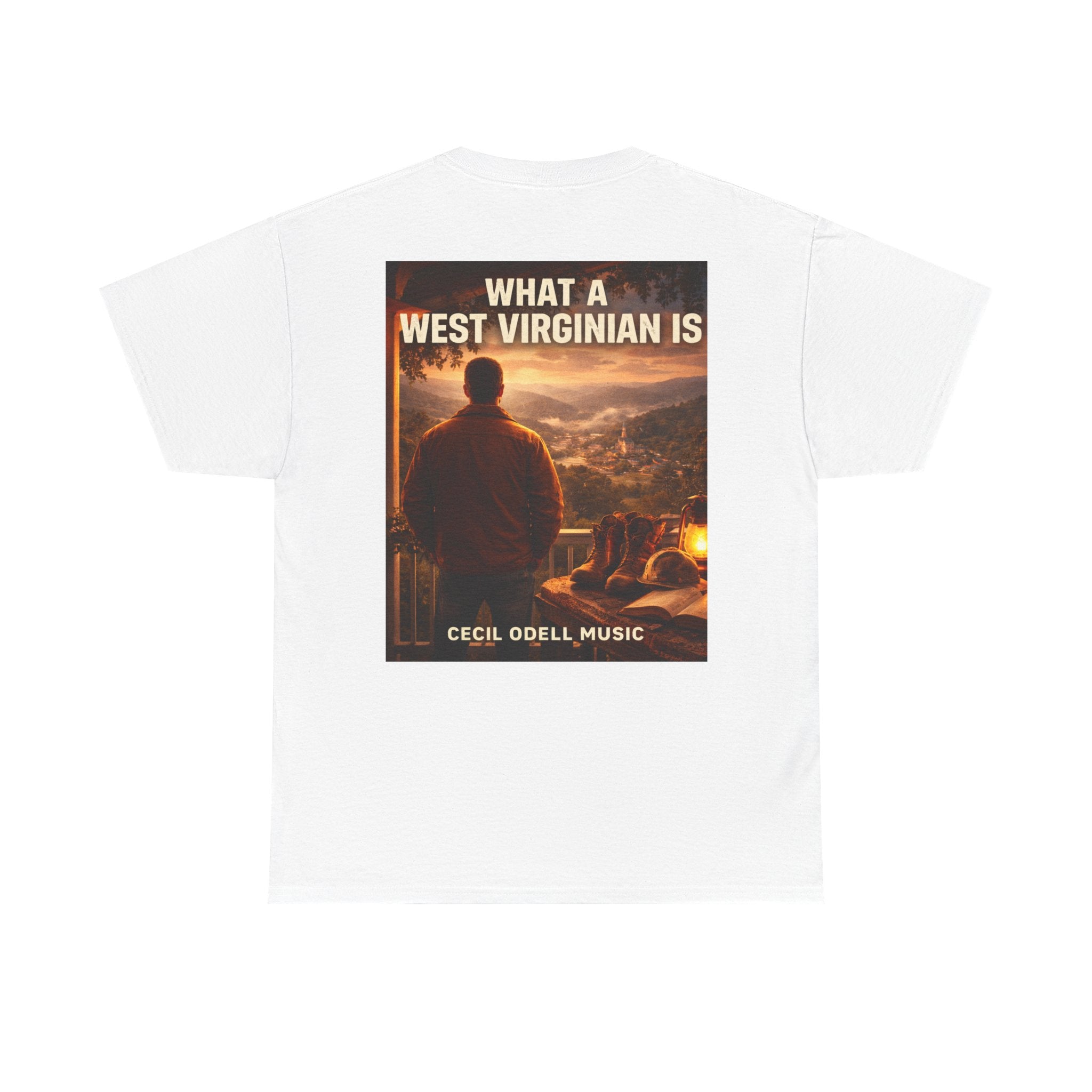 West Virginian Graphic Tee: “What a West Virginian Is” Cecil Odell Music T-Shirt