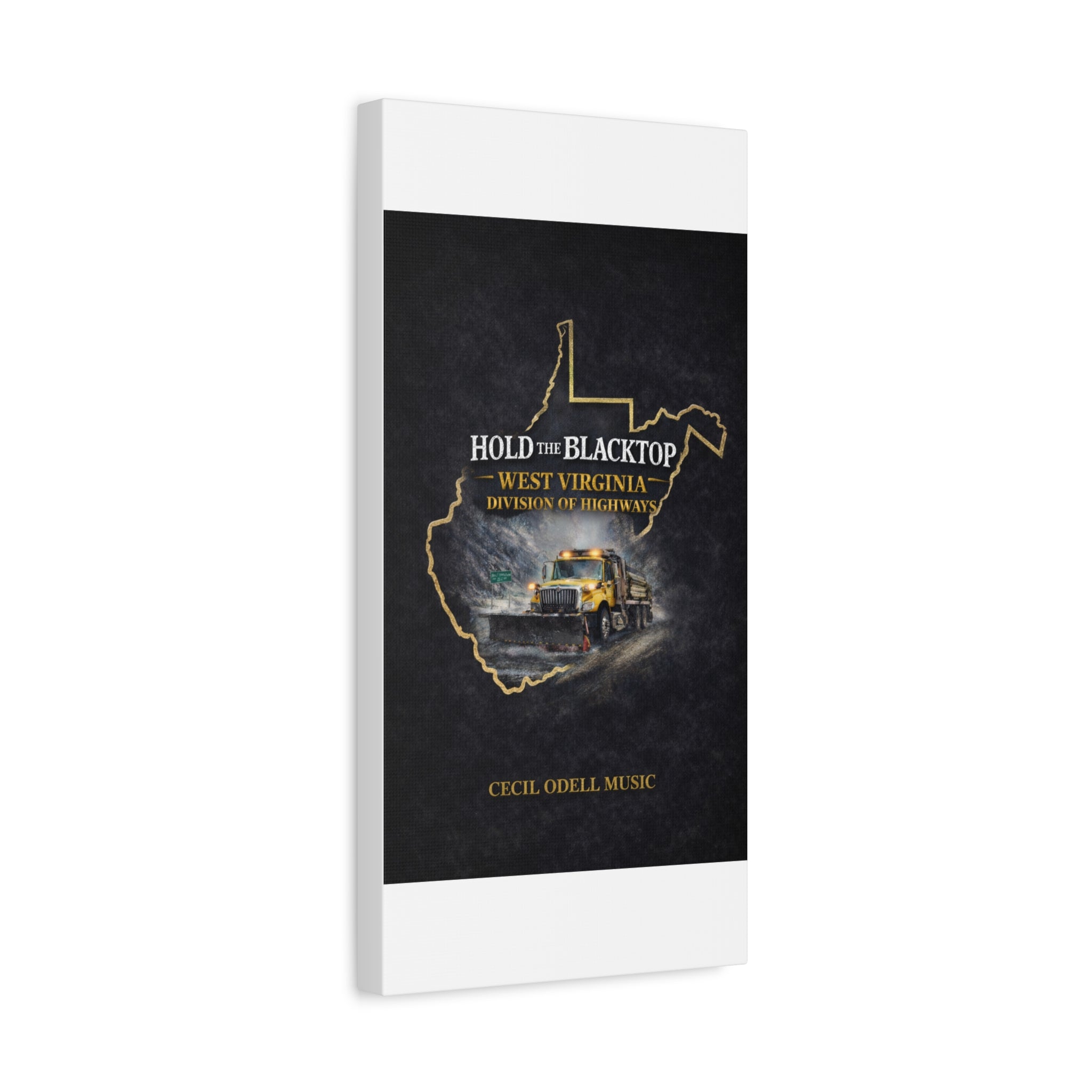 Hold the Blacktop: West Virginia Division of Highways Canvas Print