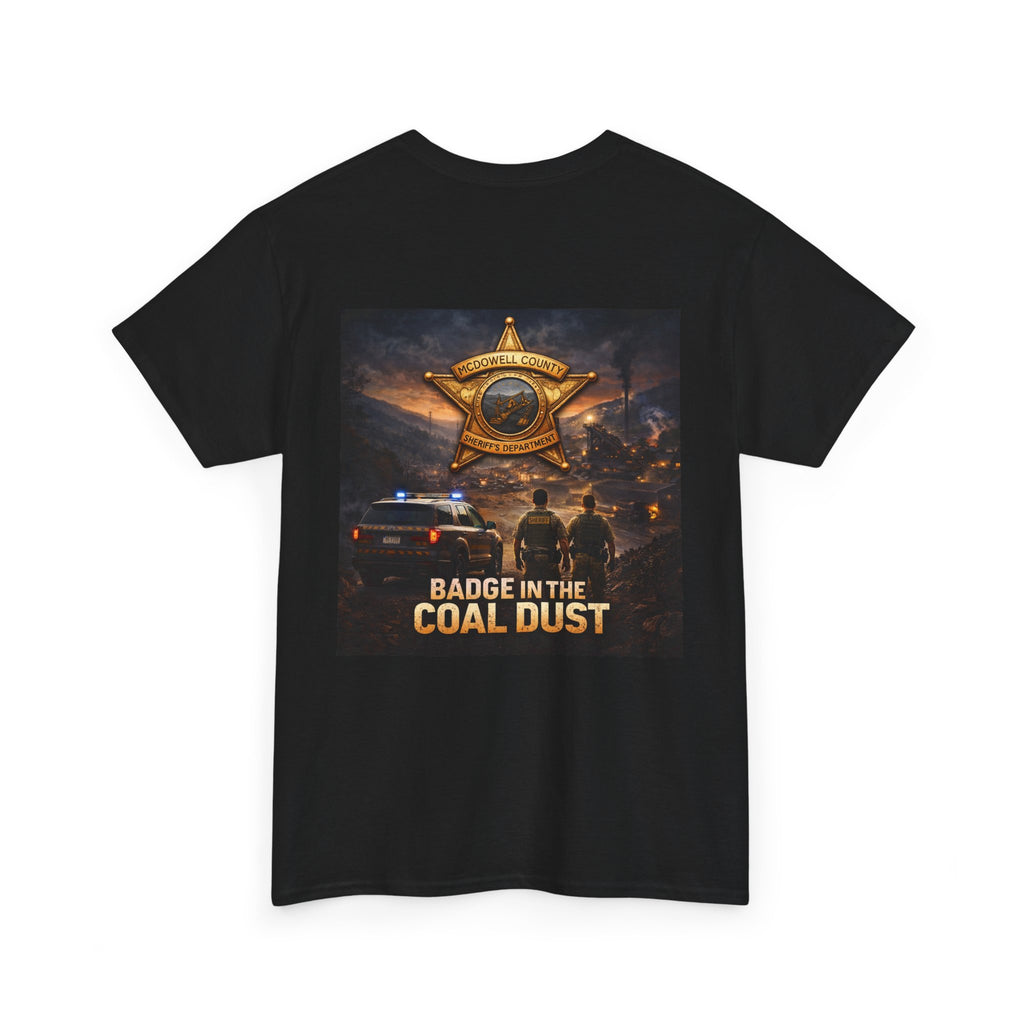 T-Shirt: McDowell Badge in the Coal Dust: West Virginia Line Police Tribute Tee