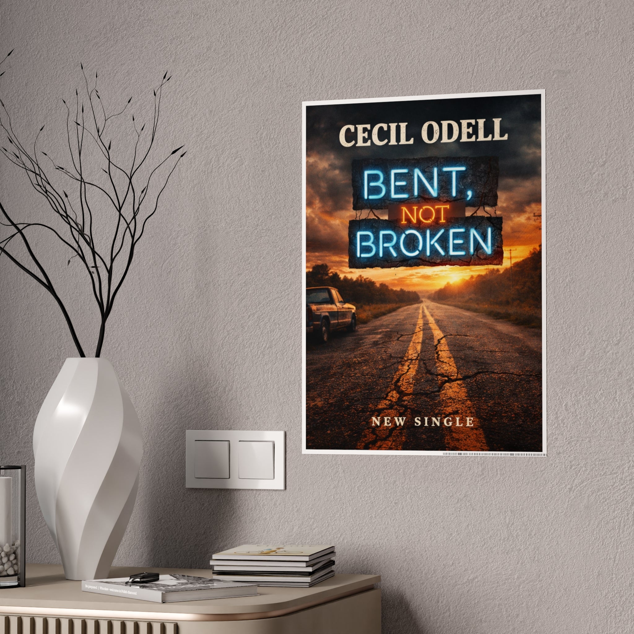 Bent Not Broken Gloss Poster — Cecil Odell New Single Promotional Art