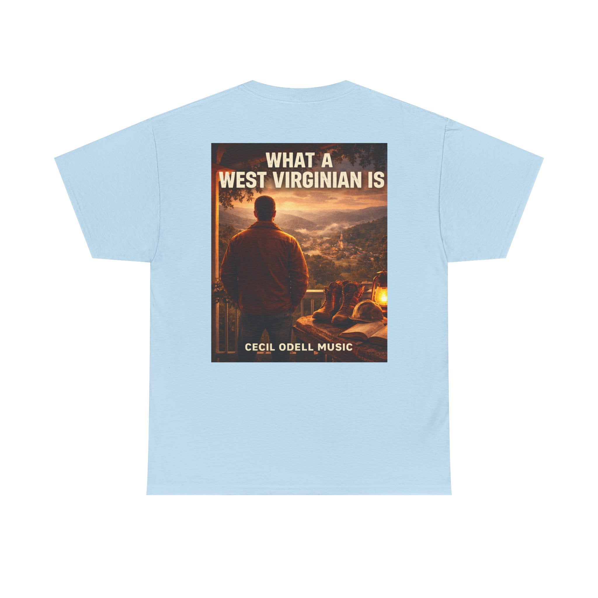 West Virginian Graphic Tee: “What a West Virginian Is” Cecil Odell Music T-Shirt