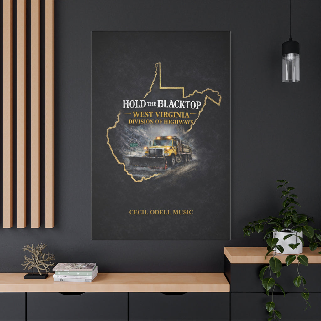 Hold the Blacktop: West Virginia Division of Highways Canvas Print