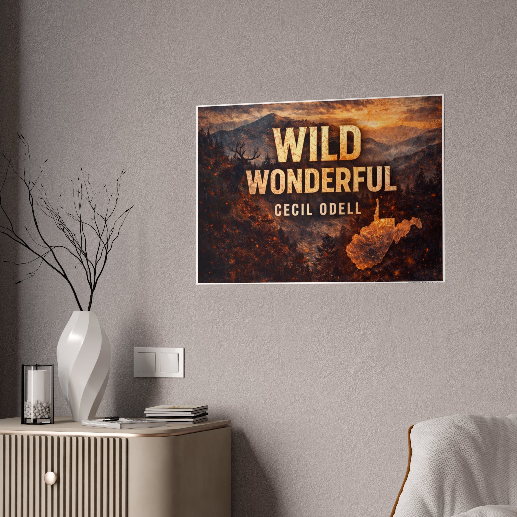Wild Wonderful West Virginia Gloss Poster: Rustic Scenic Wall Art with 'WILD WONDERFUL' Text