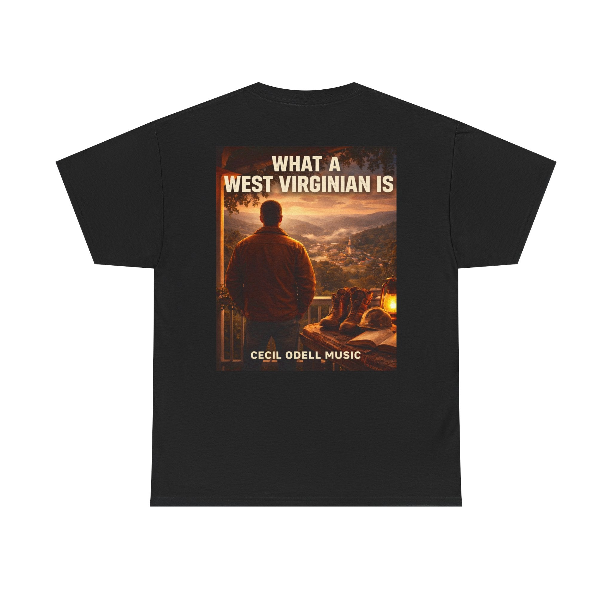 West Virginian Graphic Tee: “What a West Virginian Is” Cecil Odell Music T-Shirt