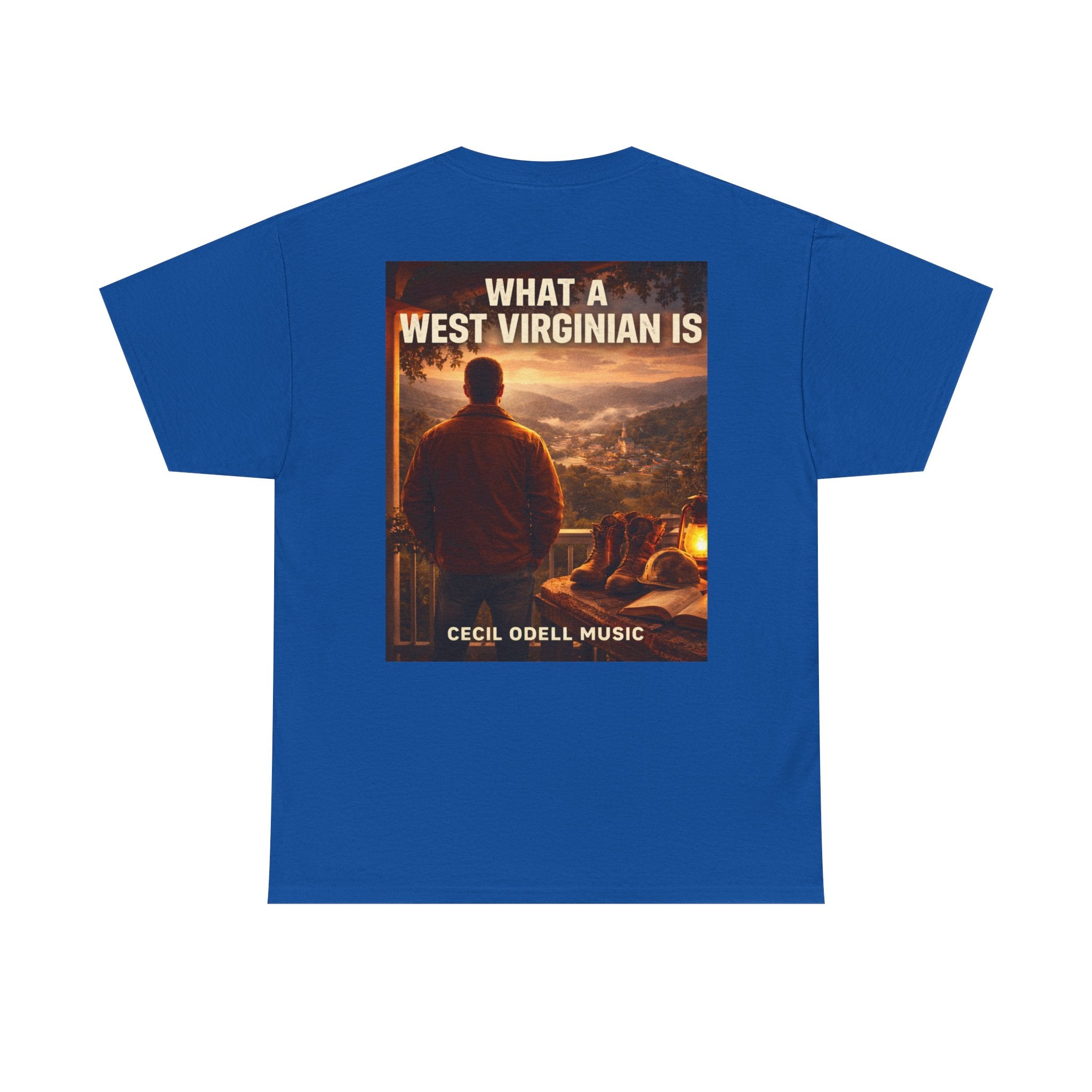 West Virginian Graphic Tee: “What a West Virginian Is” Cecil Odell Music T-Shirt