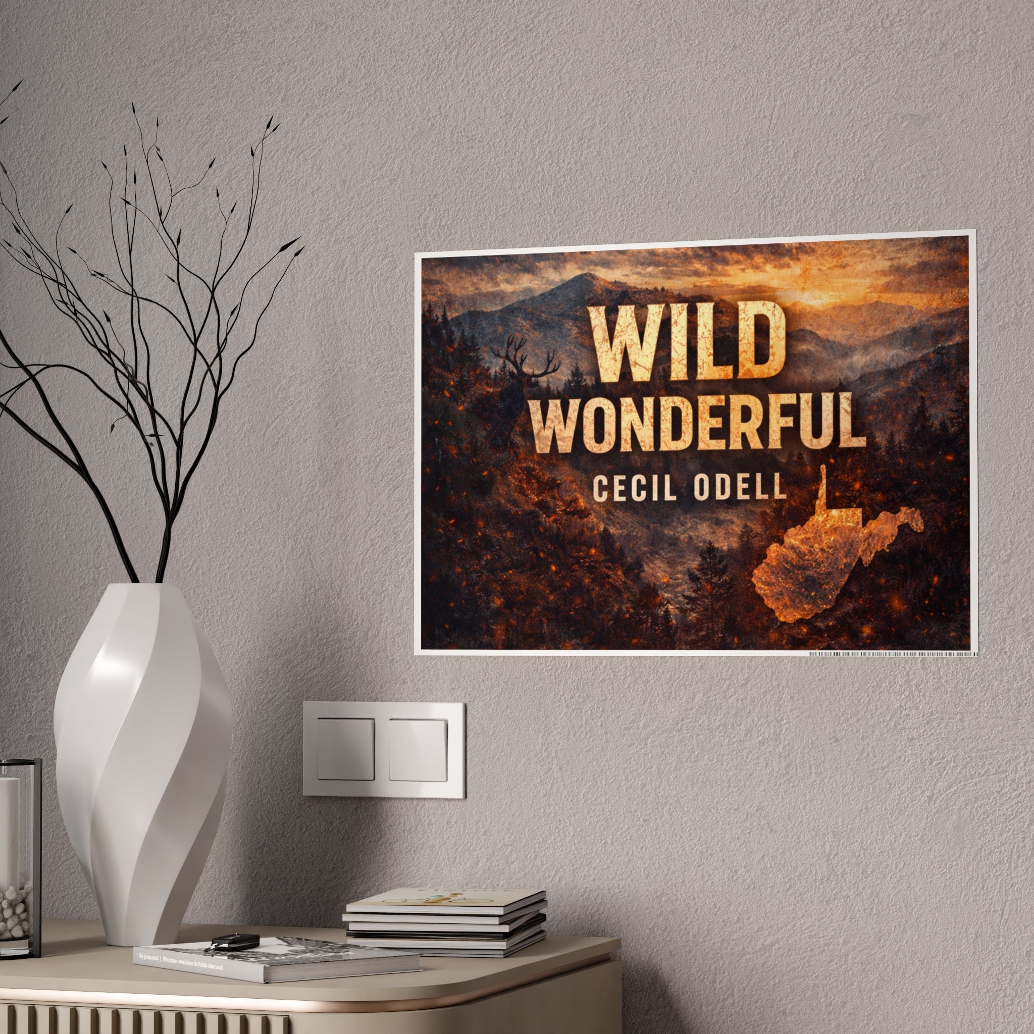Wild Wonderful West Virginia Gloss Poster: Rustic Scenic Wall Art with 'WILD WONDERFUL' Text