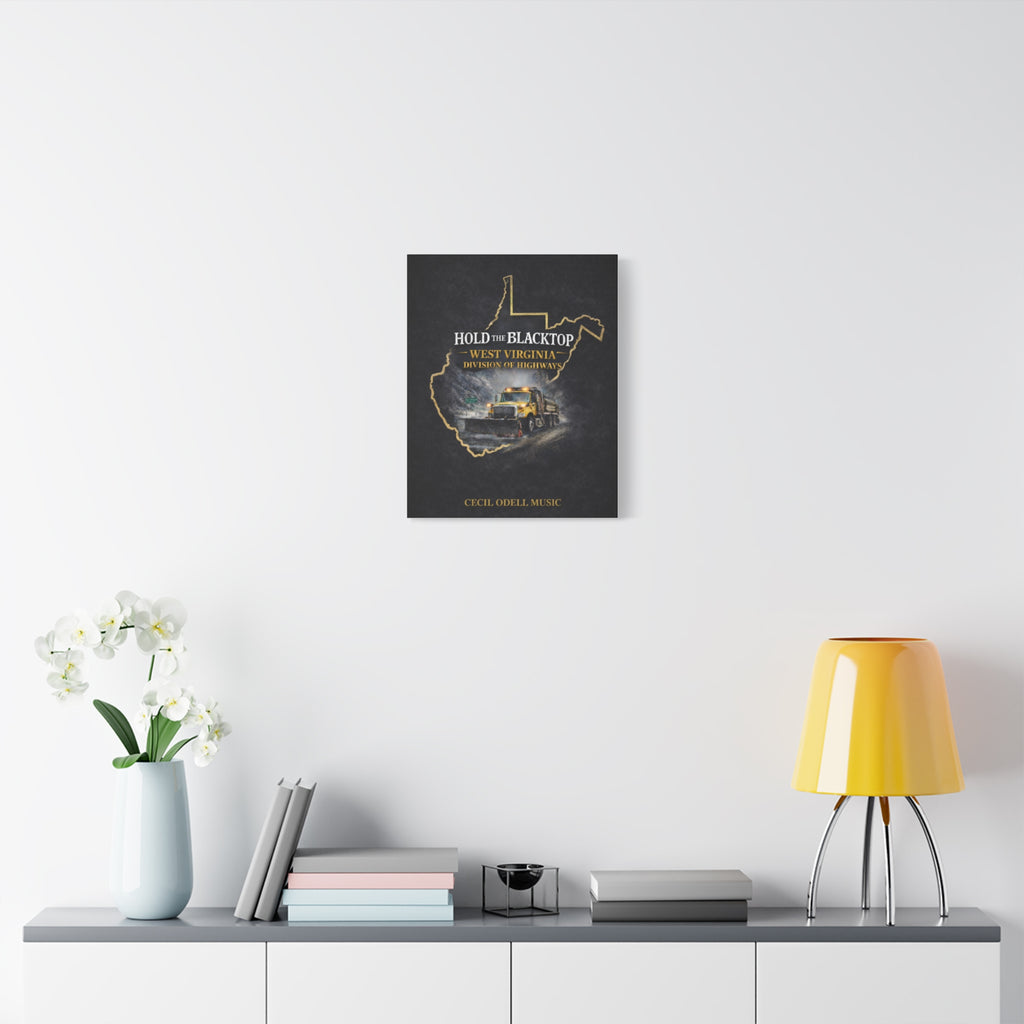 Hold the Blacktop: West Virginia Division of Highways Canvas Print