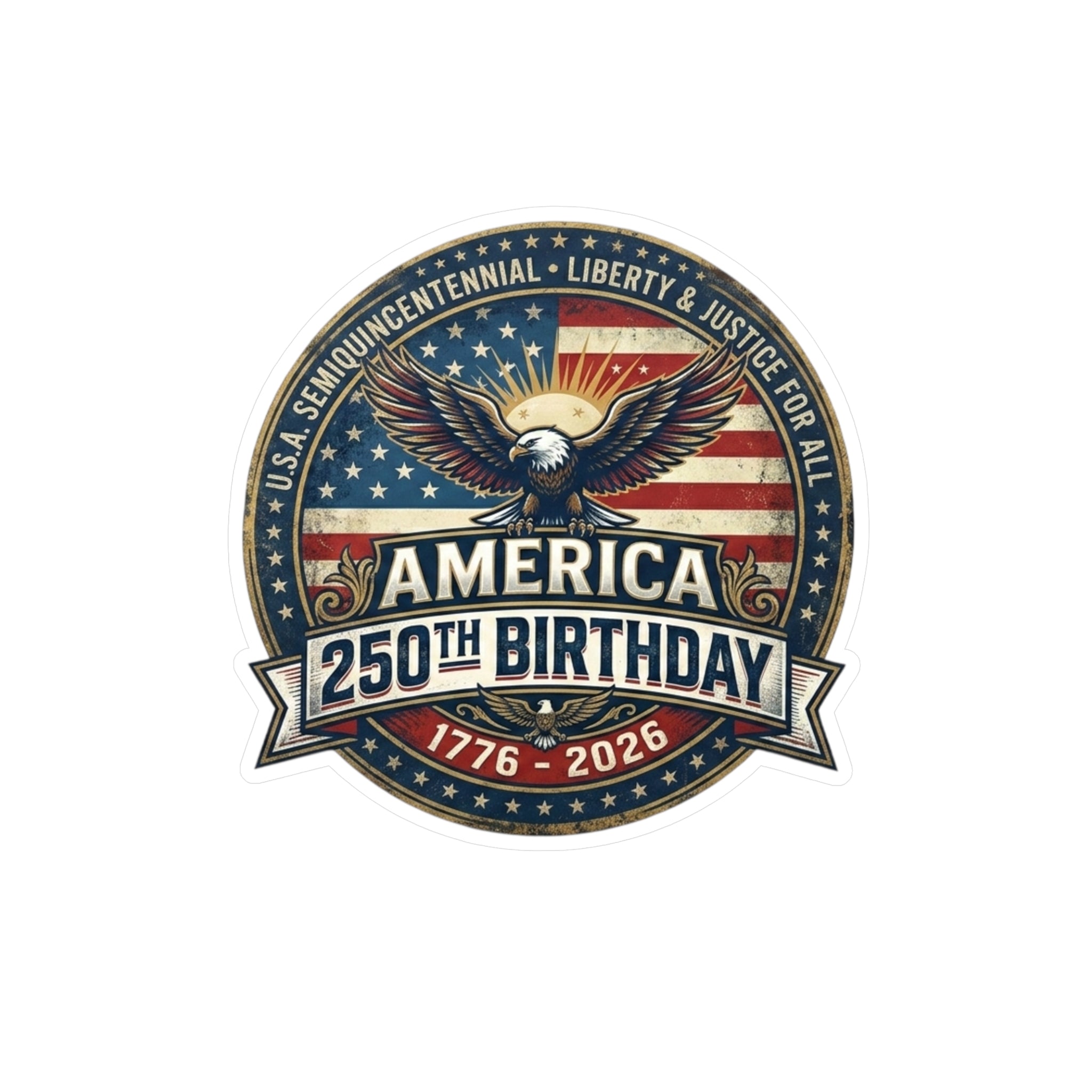 America 250th Birthday Kiss-Cut Vinyl Sticker — 1776–2026 Patriotic Eagle Decal