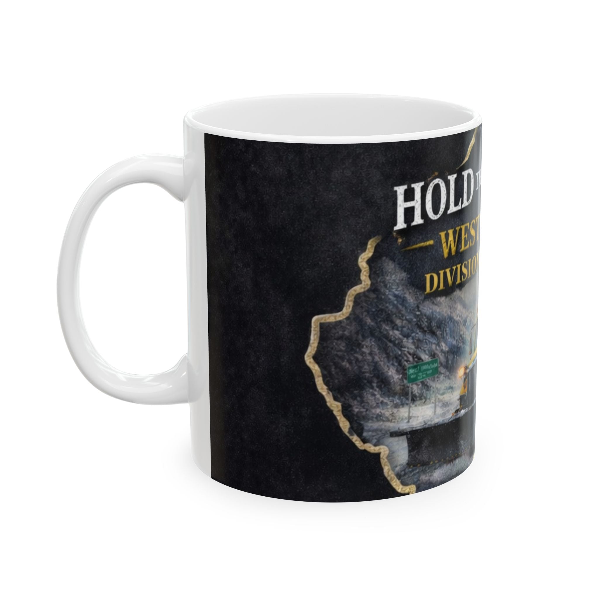 West Virginia Division of Highways Snowplow Mug: Hold the Blacktop Ceramic Coffee Cup (11oz/15oz)