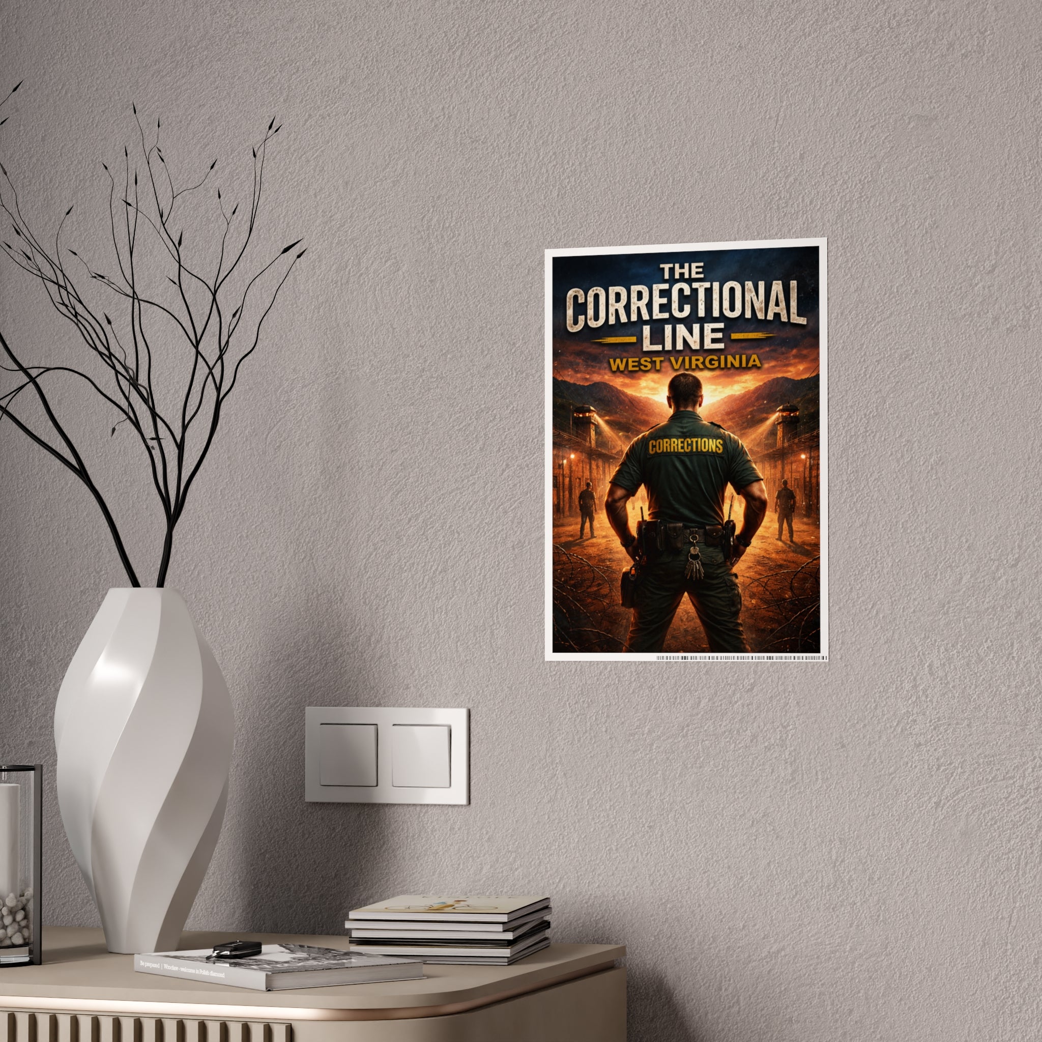 The Correctional Line West Virginia Poster - Corrections Officer Tribute Gloss Print