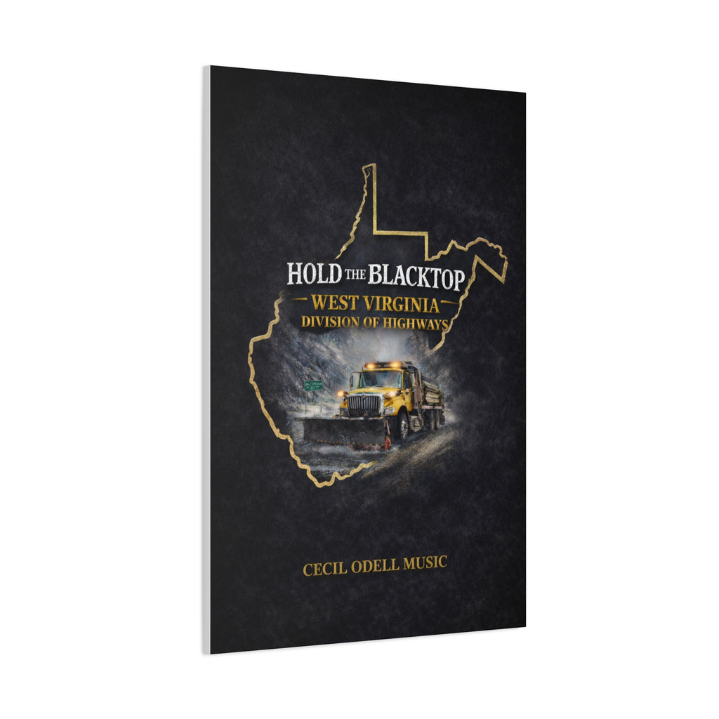 Hold the Blacktop: West Virginia Division of Highways Canvas Print