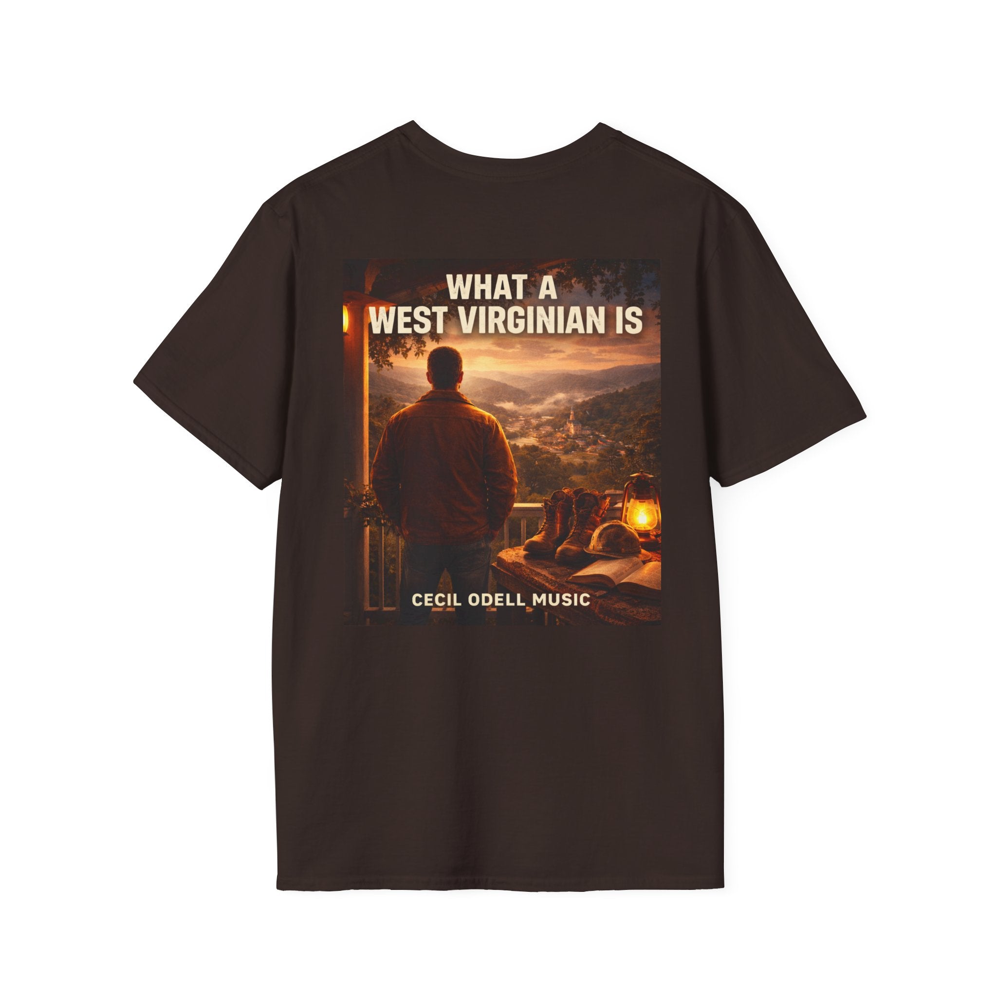 What a West Virginian Is T-Shirt: Cecil Odell Music Graphic Tee