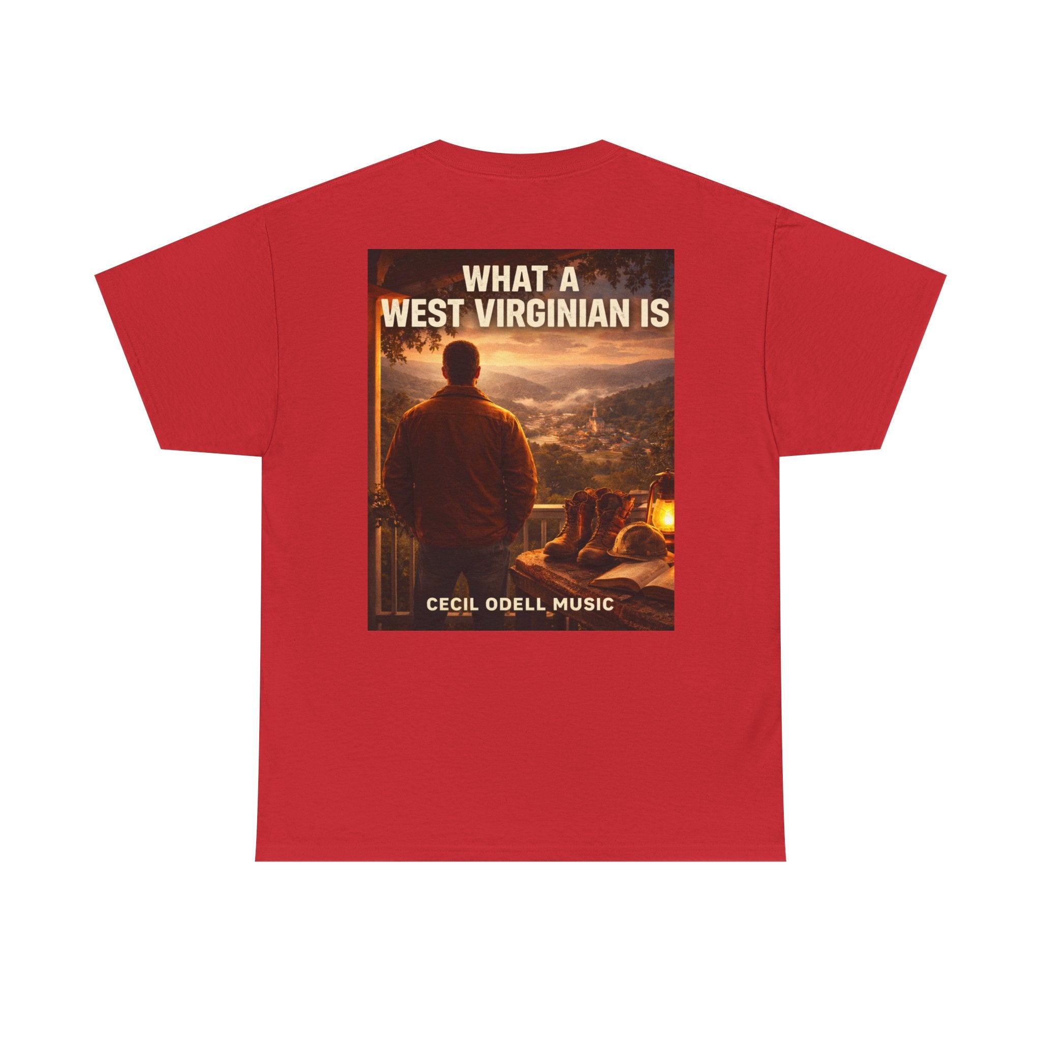 West Virginian Graphic Tee: “What a West Virginian Is” Cecil Odell Music T-Shirt