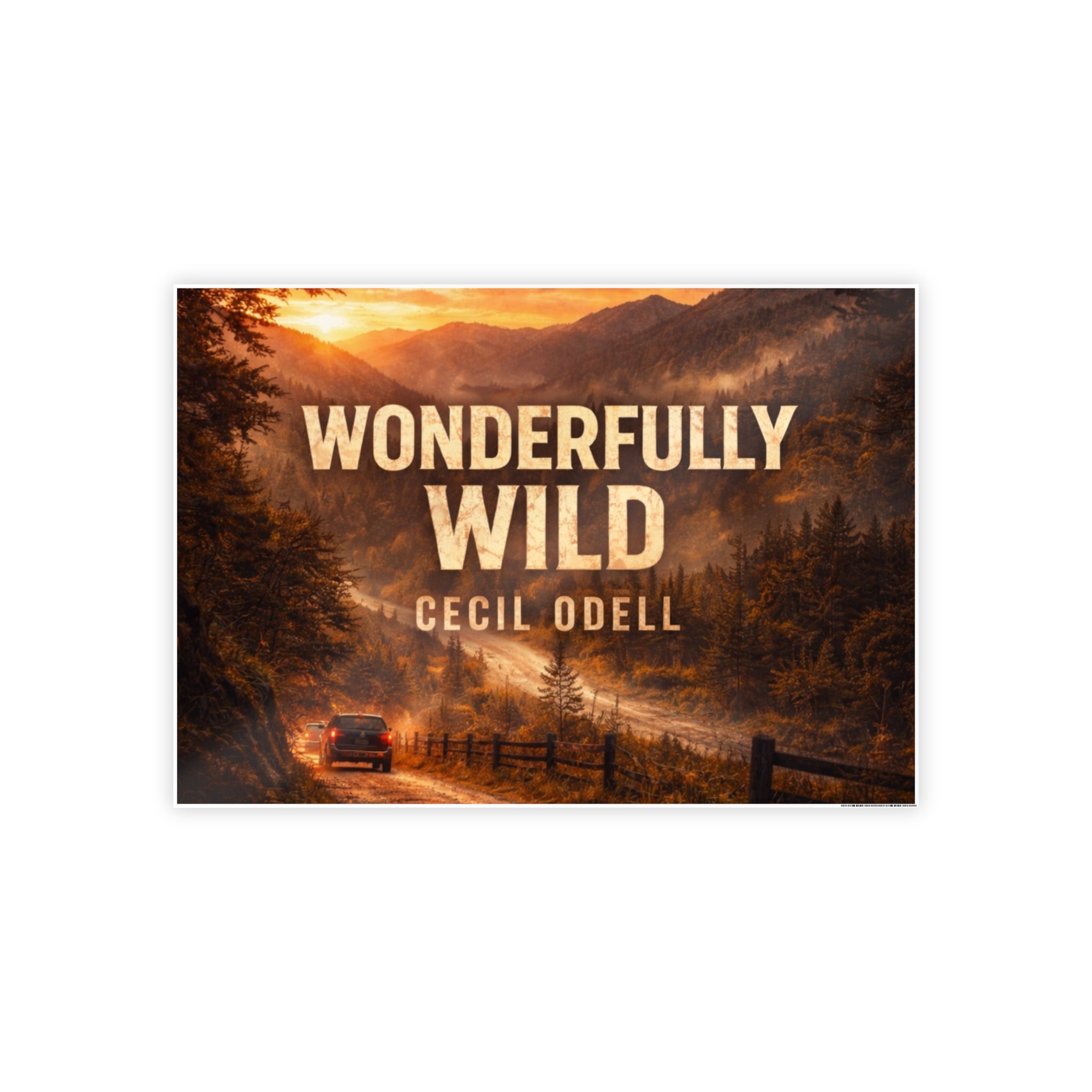 Wonderfully Wild Gloss Poster: Scenic Road Sunset Wall Art