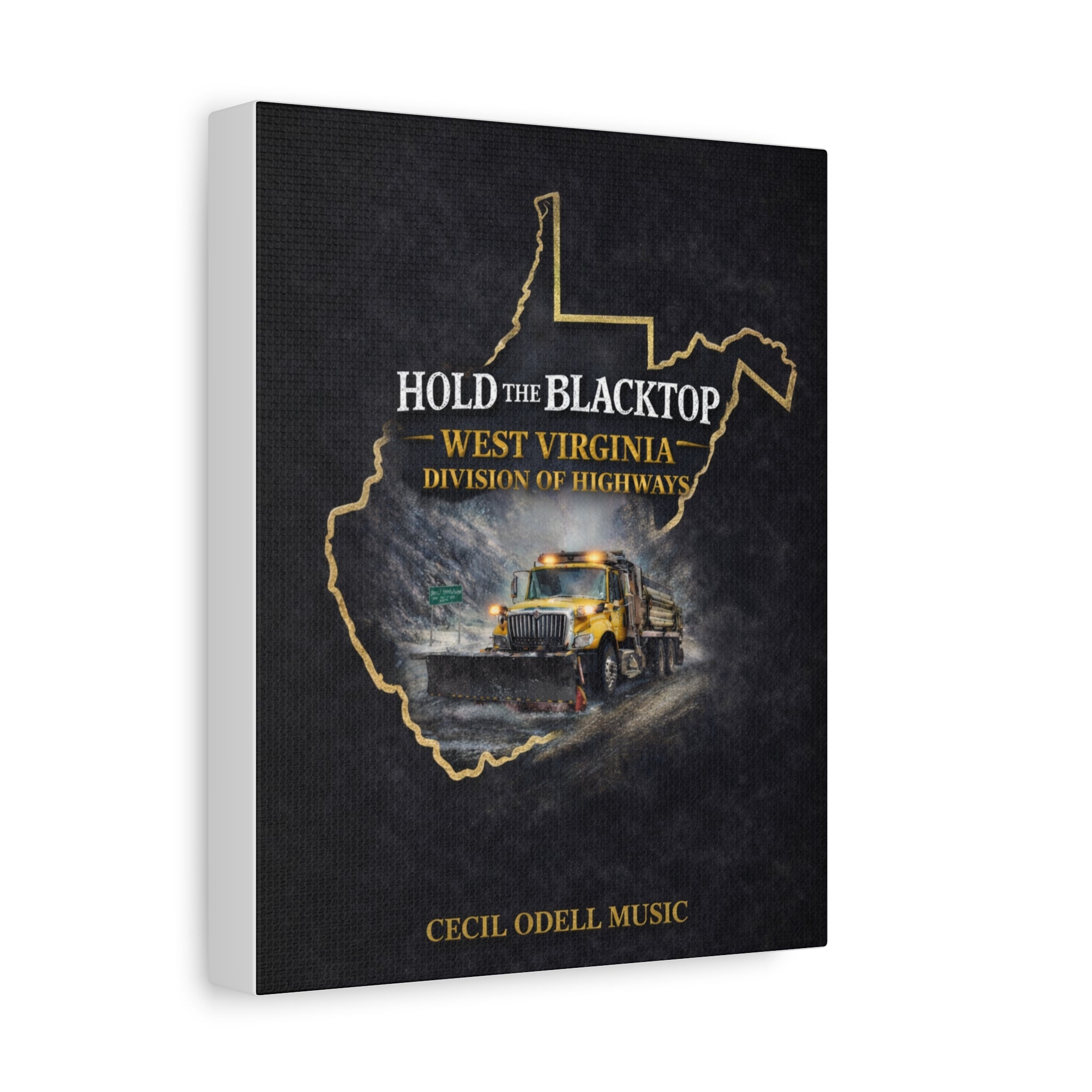 Hold the Blacktop: West Virginia Division of Highways Canvas Print