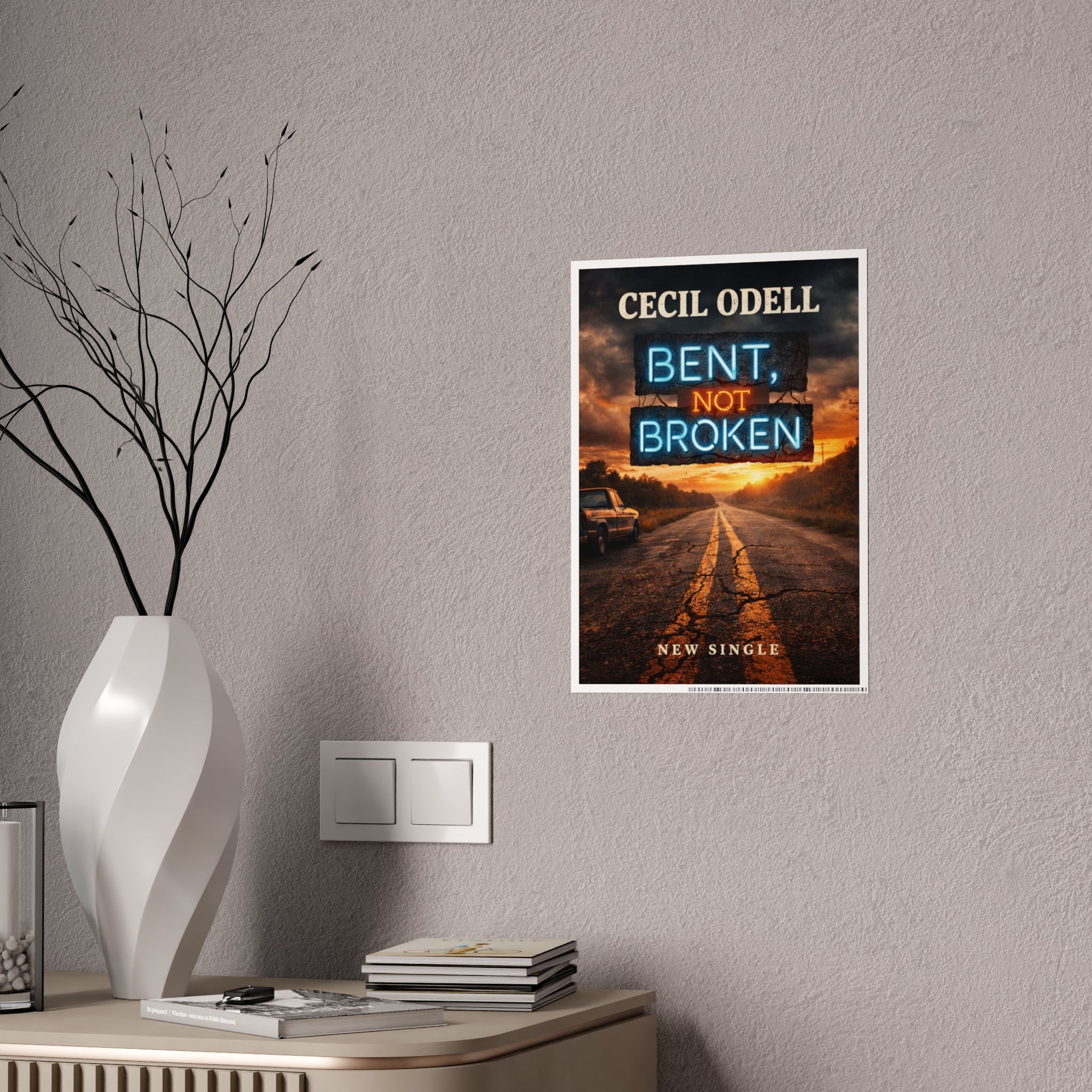 Bent Not Broken Gloss Poster — Cecil Odell New Single Promotional Art