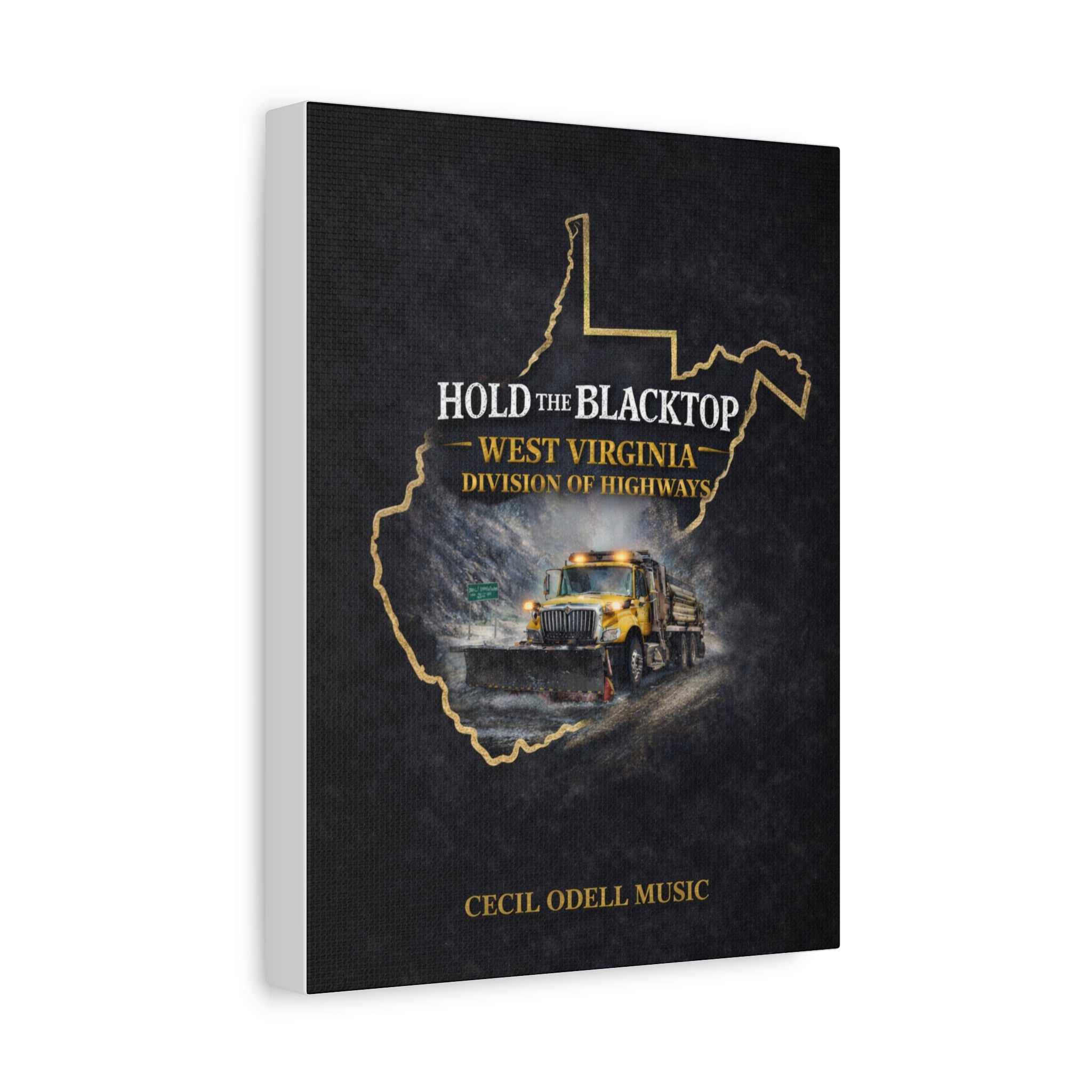 Hold the Blacktop: West Virginia Division of Highways Canvas Print