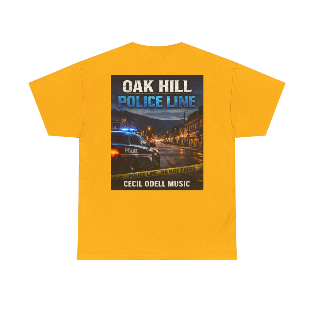 Oak Hill Police Line T-Shirt: 'Oak Hill Police Line' Graphic Tee (Cecil Odell Music)