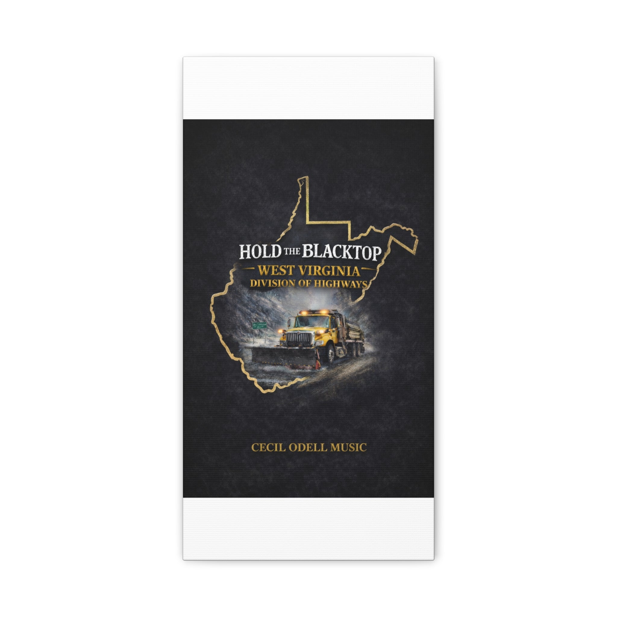 Hold the Blacktop: West Virginia Division of Highways Canvas Print