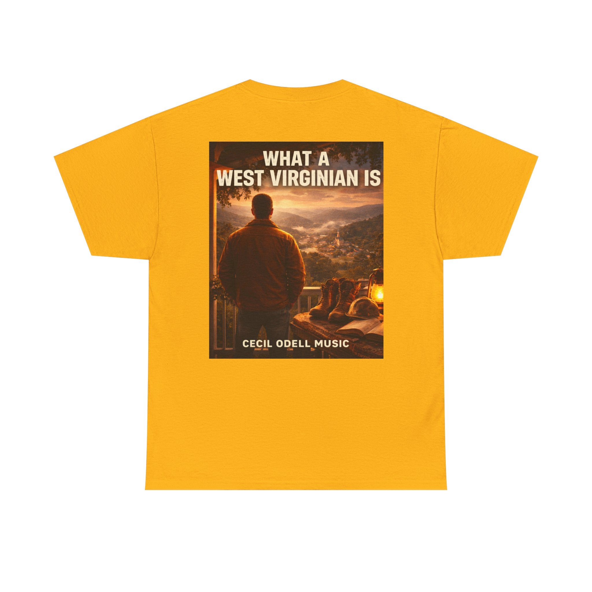 West Virginian Graphic Tee: “What a West Virginian Is” Cecil Odell Music T-Shirt