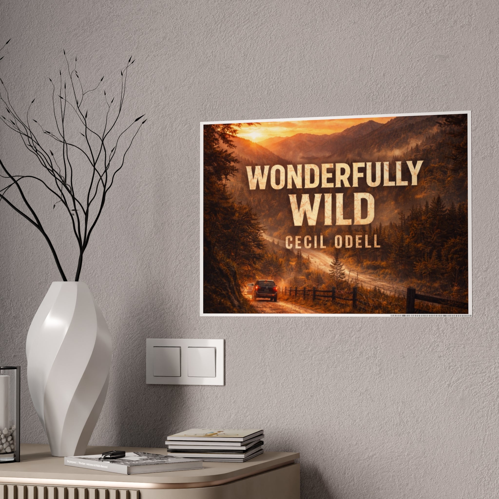 Wonderfully Wild Gloss Poster: Scenic Road Sunset Wall Art
