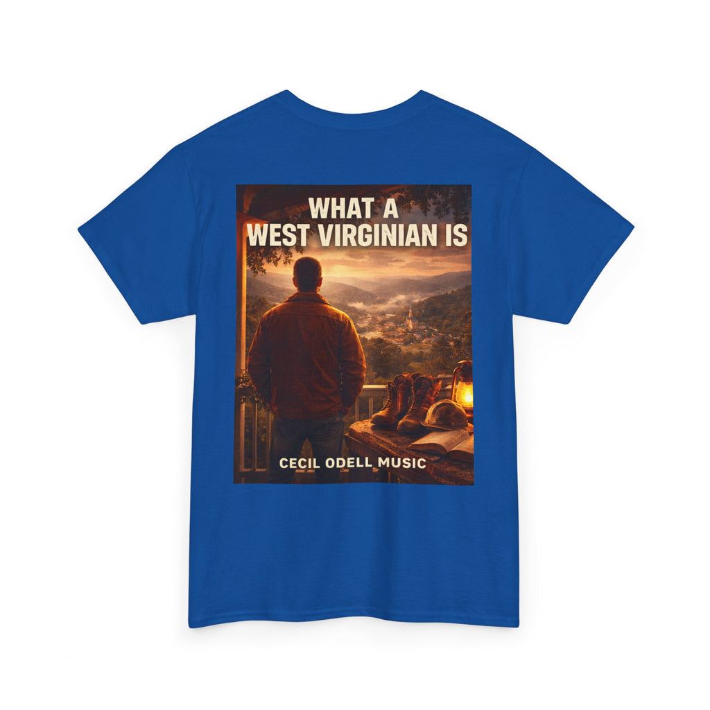 West Virginian Graphic Tee: “What a West Virginian Is” Cecil Odell Music T-Shirt