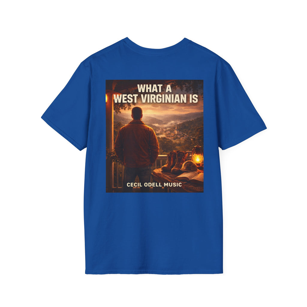 What a West Virginian Is T-Shirt: Cecil Odell Music Graphic Tee