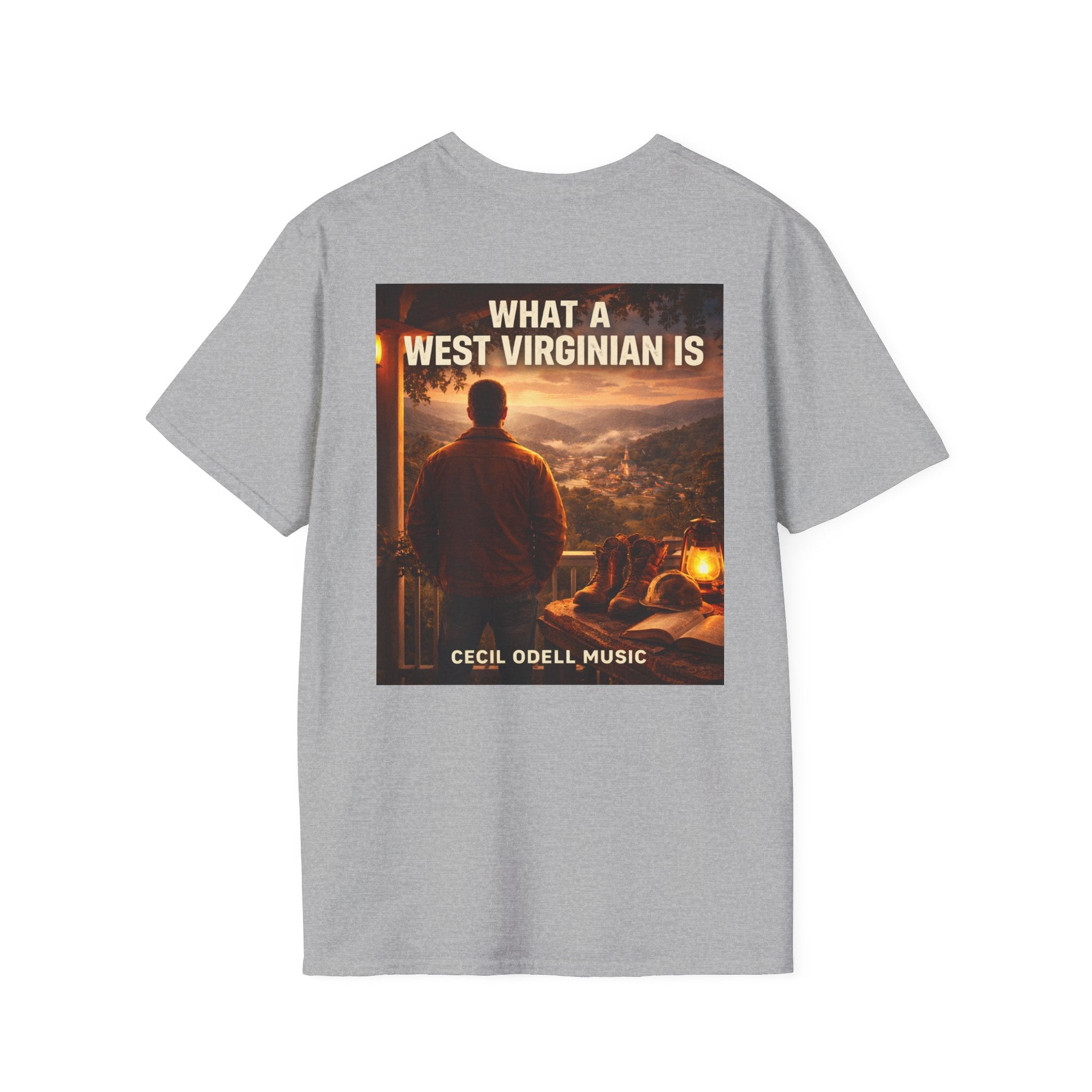 What a West Virginian Is T-Shirt: Cecil Odell Music Graphic Tee