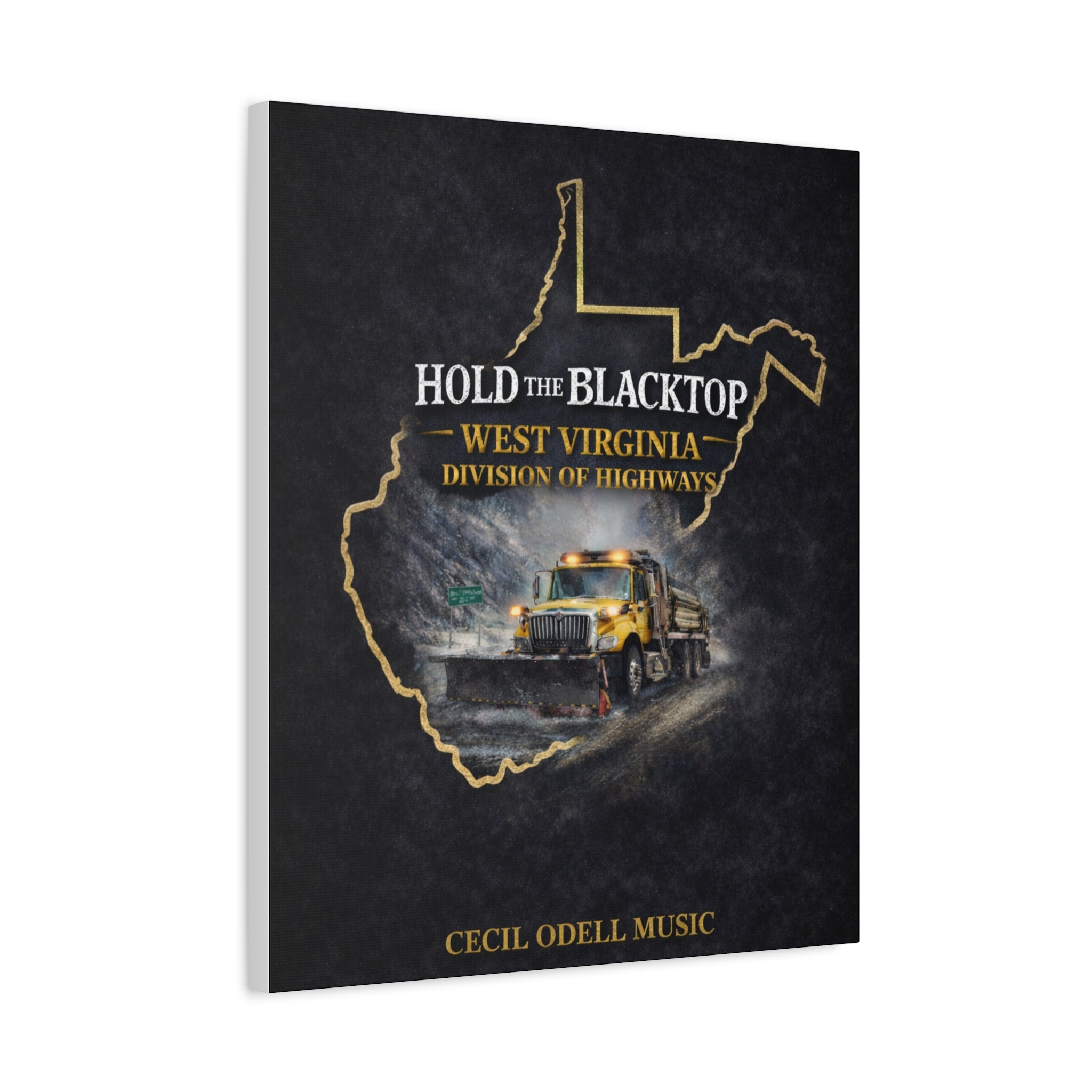 Hold the Blacktop: West Virginia Division of Highways Canvas Print