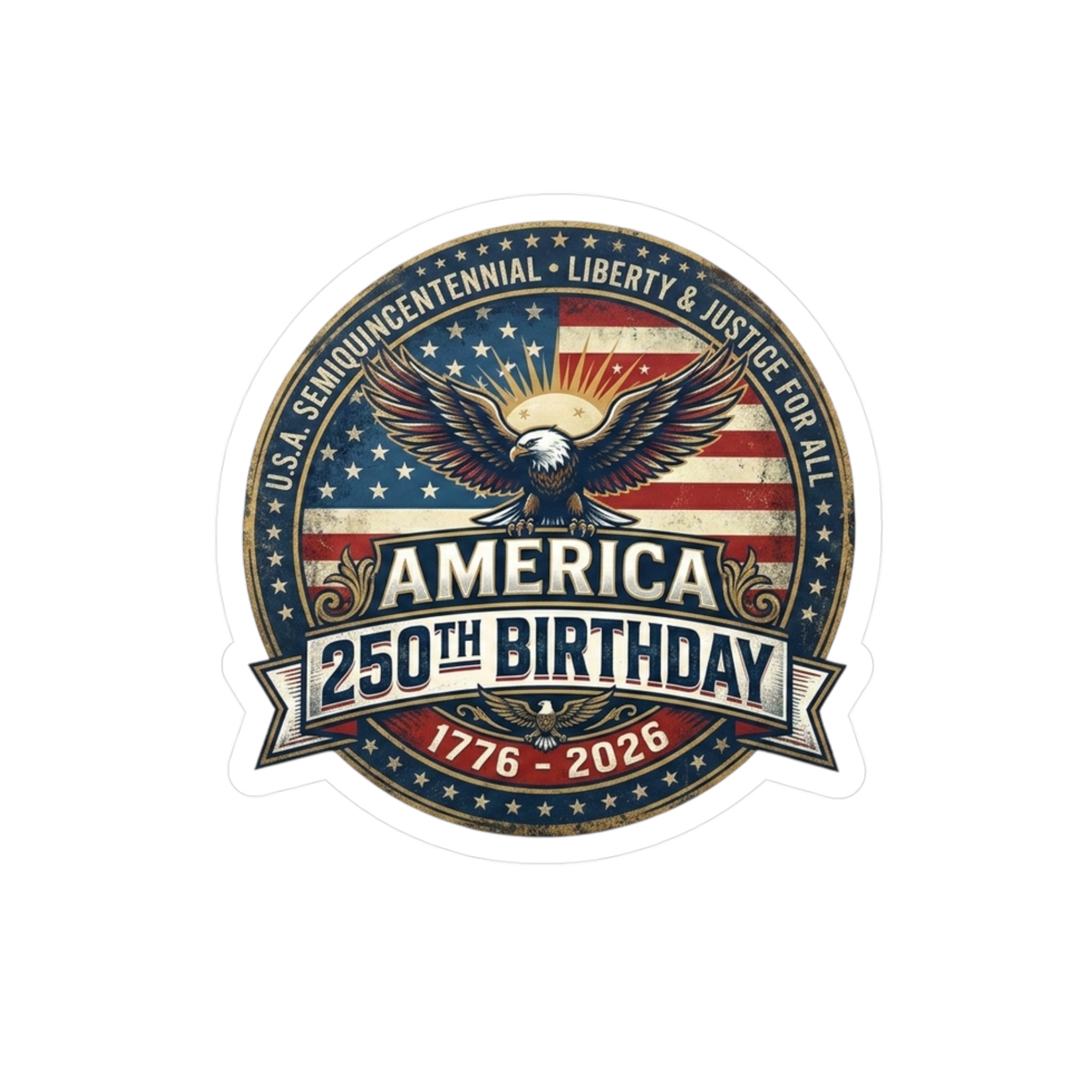 America 250th Birthday Kiss-Cut Vinyl Sticker — 1776–2026 Patriotic Eagle Decal
