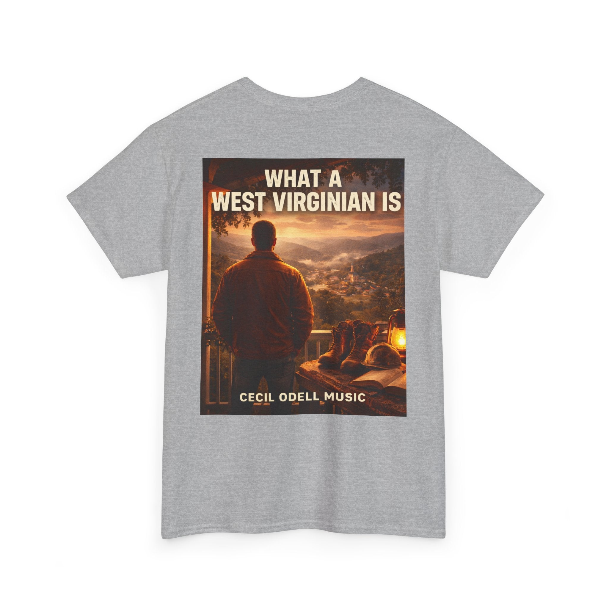 West Virginian Graphic Tee: “What a West Virginian Is” Cecil Odell Music T-Shirt
