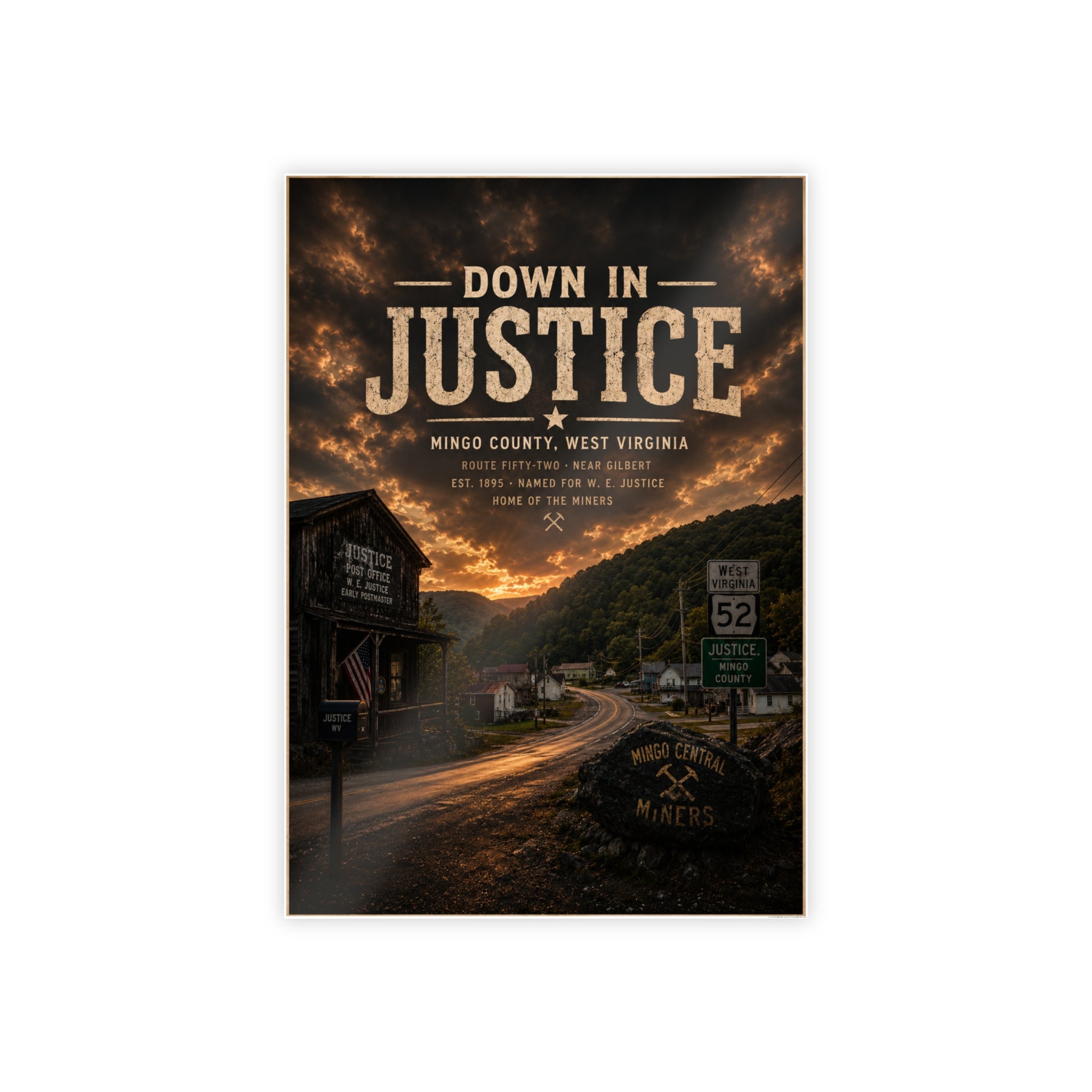 Poster — 'Down in Justice' West Virginia Wall Art