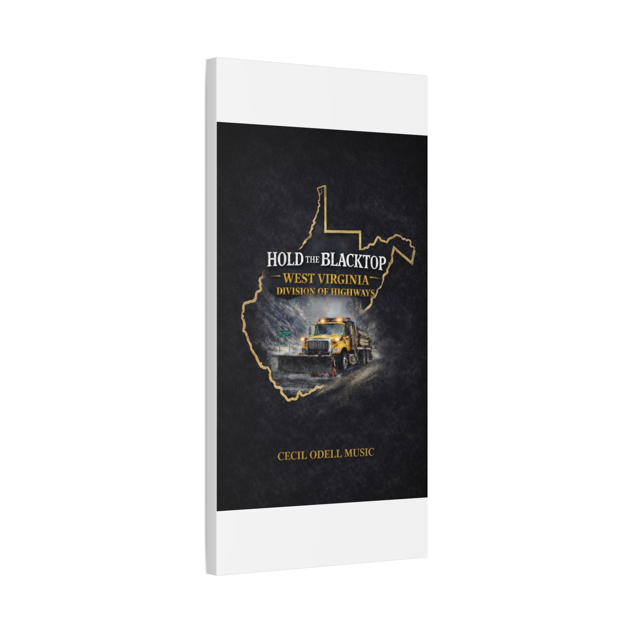 Hold the Blacktop: West Virginia Division of Highways Canvas Print