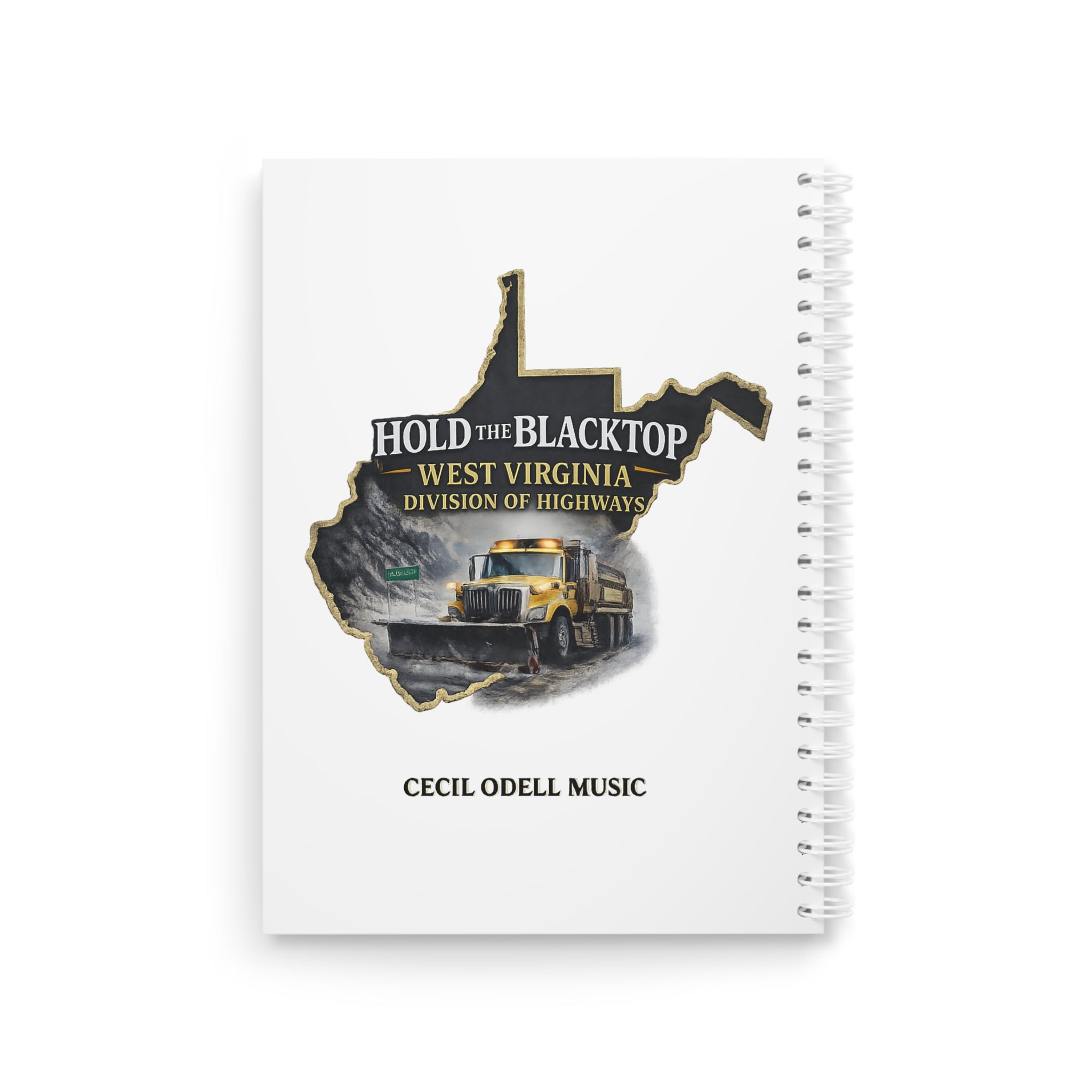Hold the Blacktop West Virginia Notebook: Division of Highways Truck Spiral Notebook