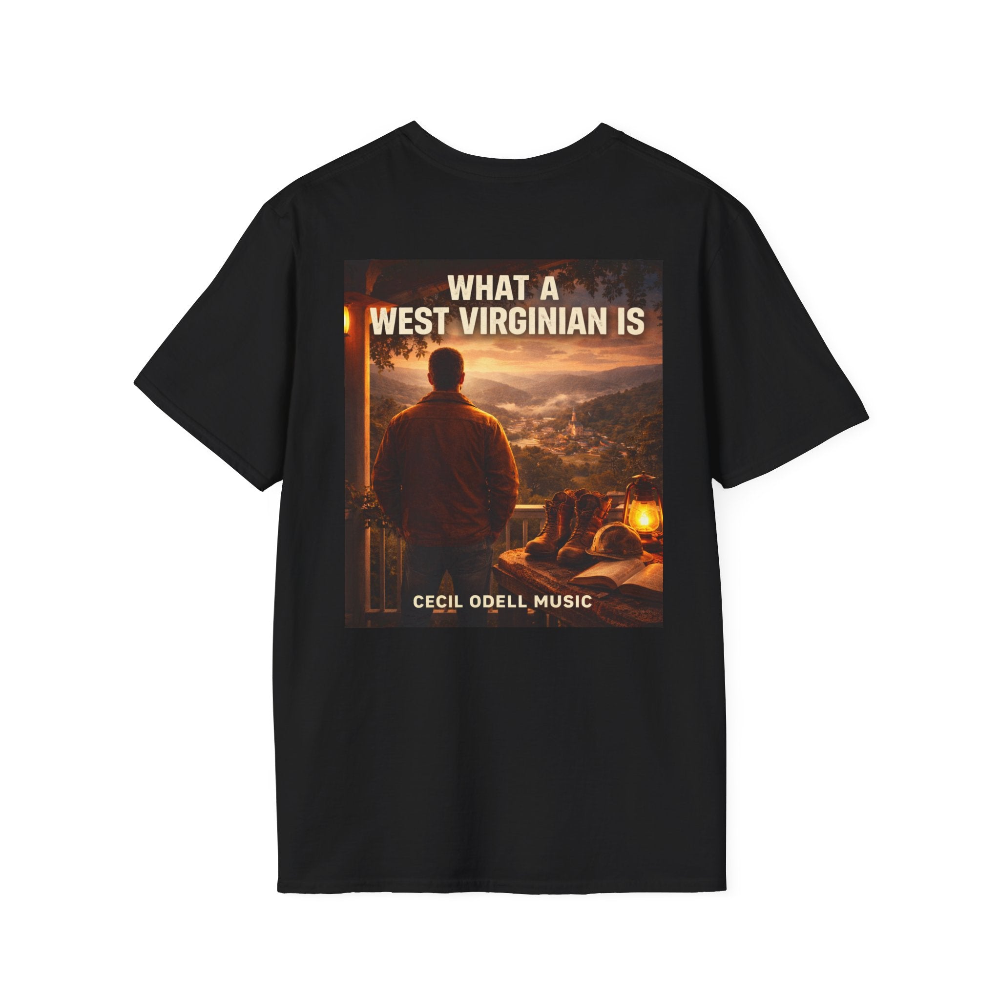 What a West Virginian Is T-Shirt: Cecil Odell Music Graphic Tee