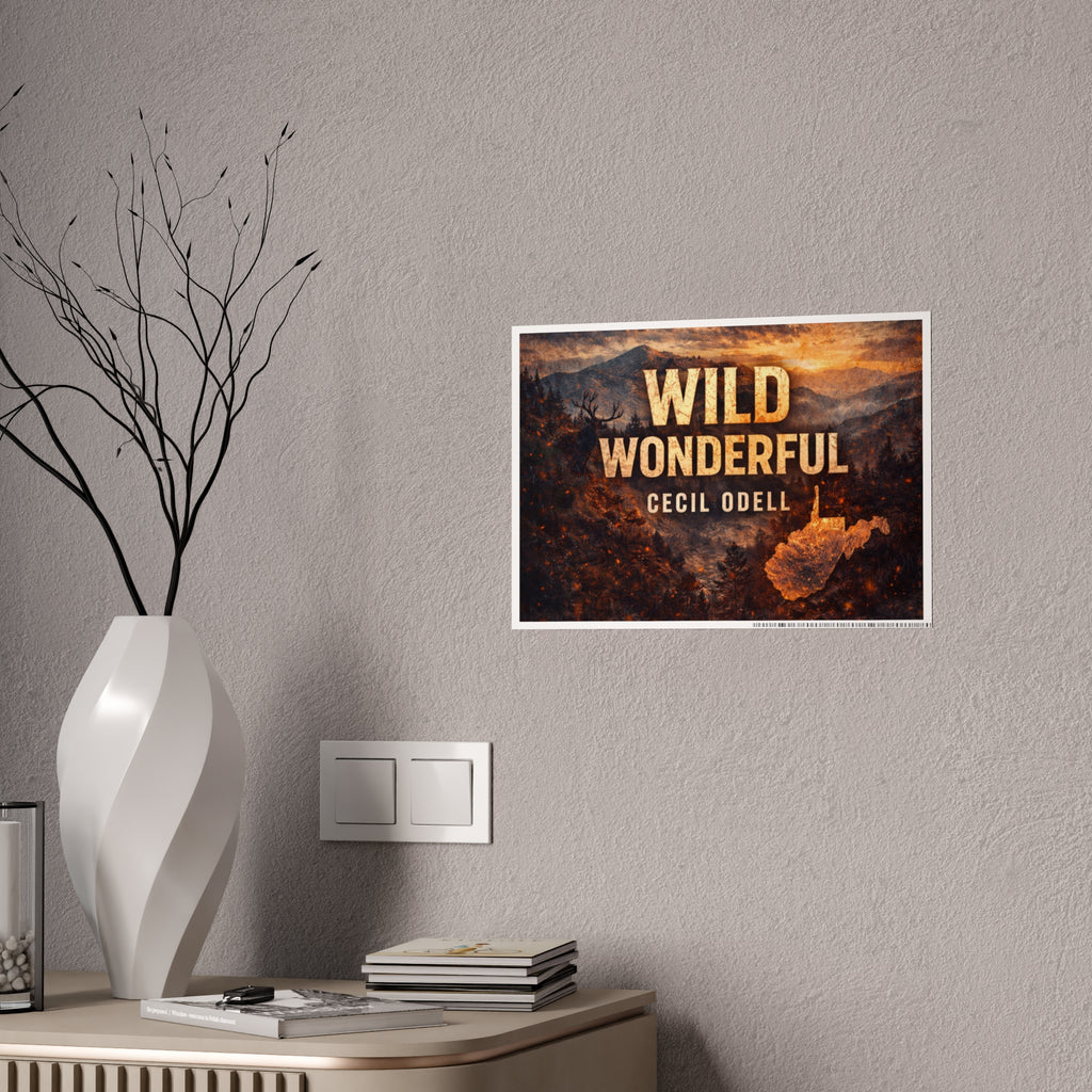 Wild Wonderful West Virginia Gloss Poster: Rustic Scenic Wall Art with 'WILD WONDERFUL' Text