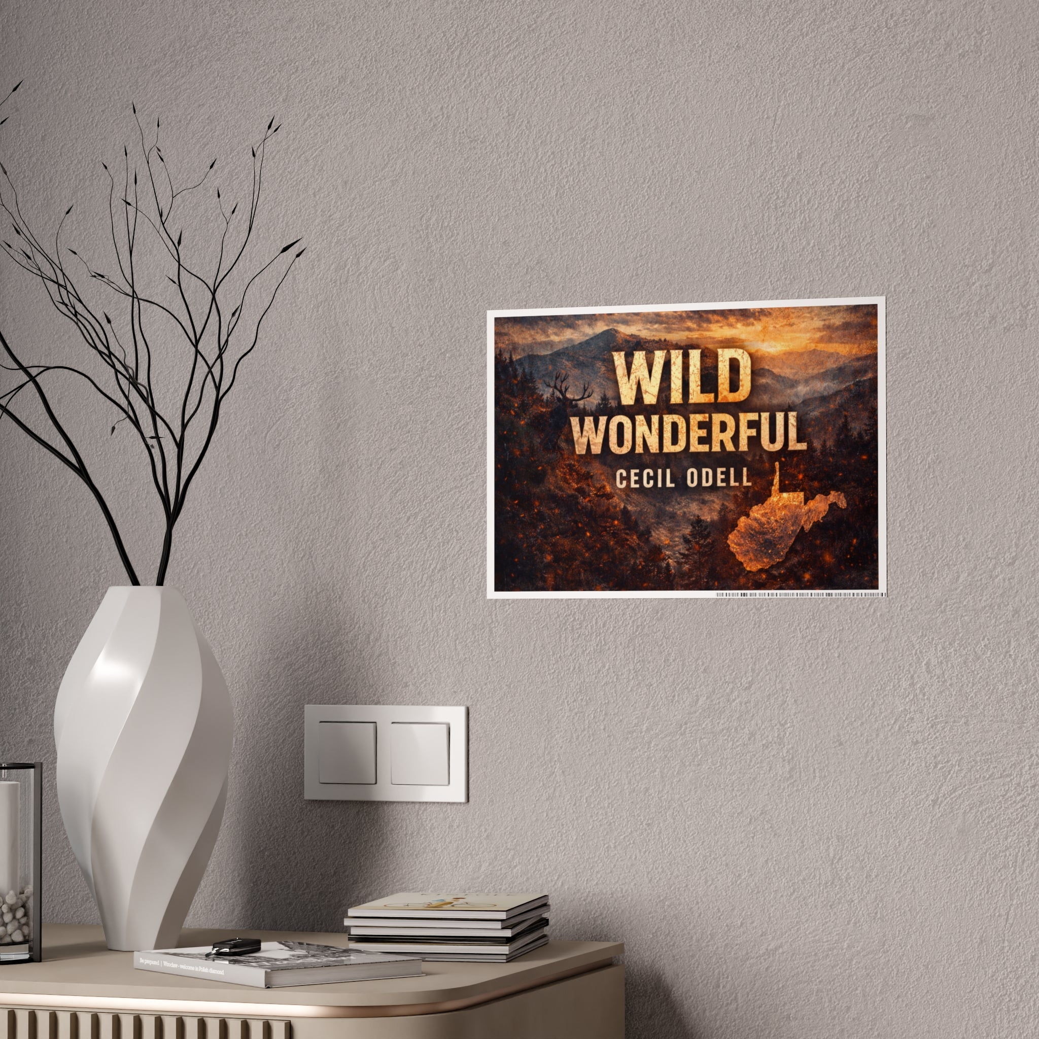 Wild Wonderful West Virginia Gloss Poster: Rustic Scenic Wall Art with 'WILD WONDERFUL' Text